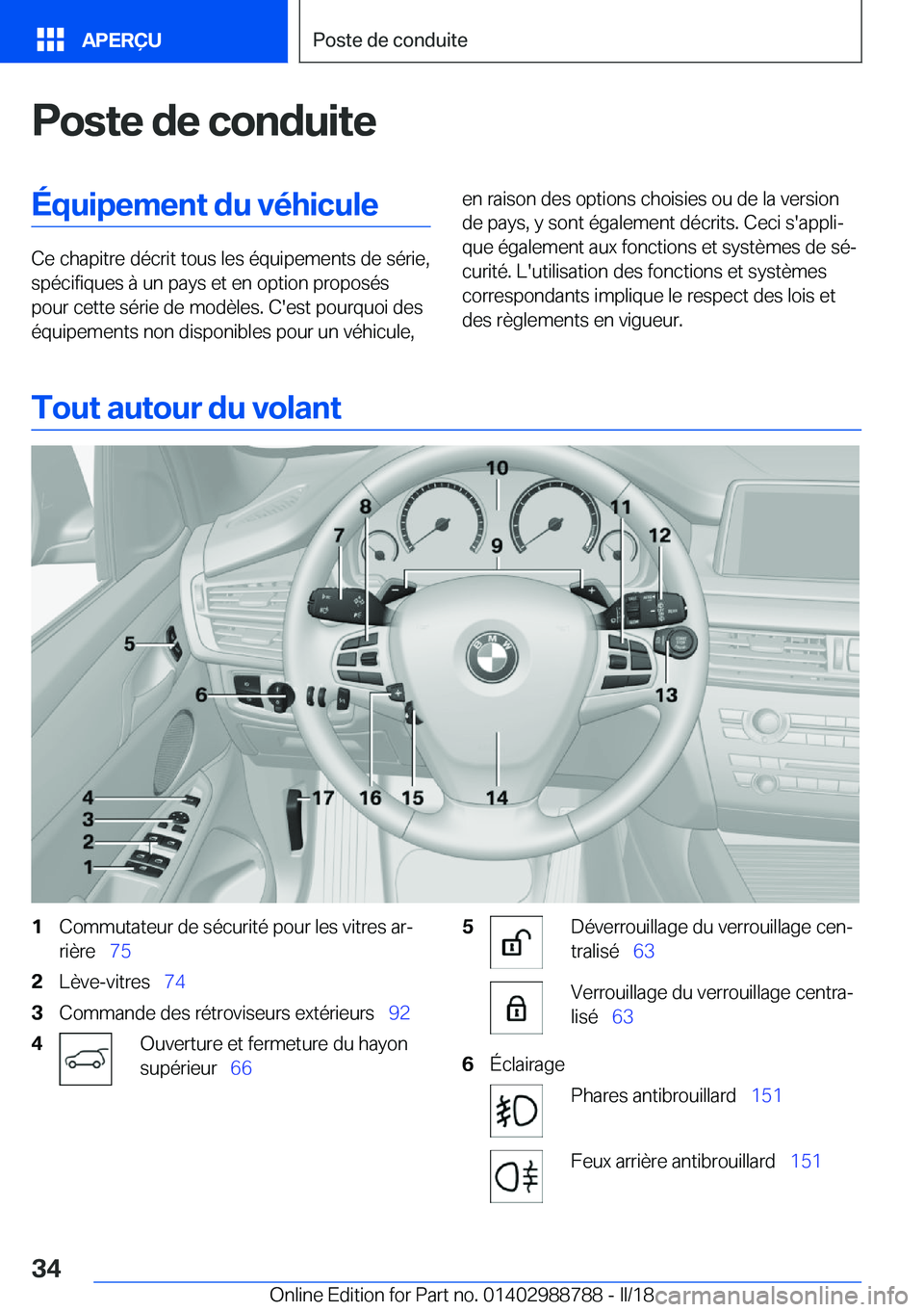 BMW X5 2018  Notices Demploi (in French) �P�o�s�t�e��d�e��c�o�n�d�u�i�t�e�É�q�u�i�p�e�m�e�n�t��d�u��v�é�h�i�c�u�l�e
�C�e� �c�h�a�p�i�t�r�e� �d�é�c�r�i�t� �t�o�u�s� �l�e�s� �é�q�u�i�p�e�m�e�n�t�s� �d�e� �s�é�r�i�e�,�s�p�é�c�i�f�i�q�