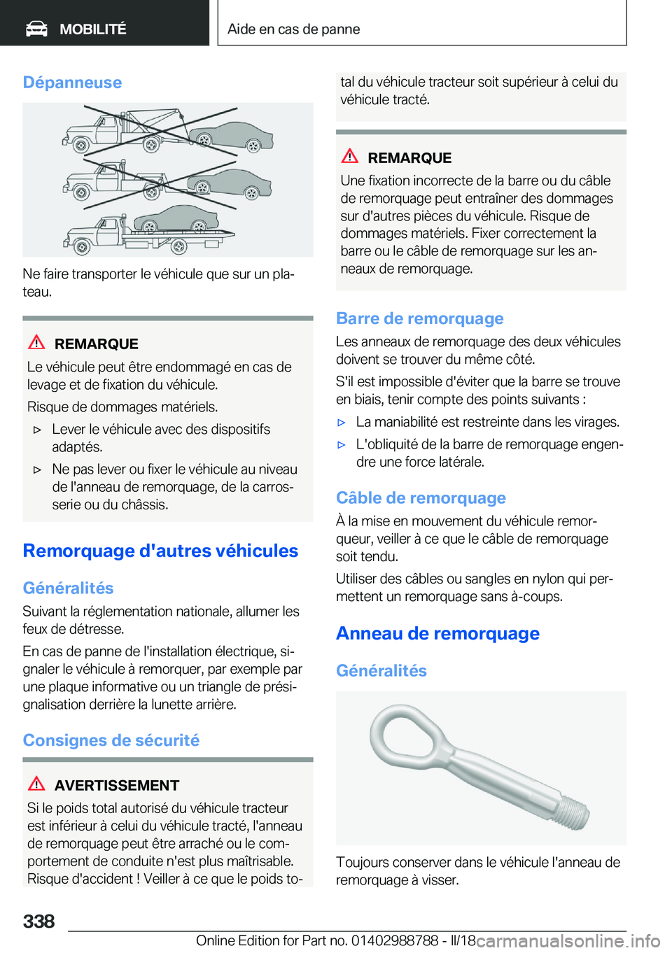 BMW X5 2018  Notices Demploi (in French) �D�é�p�a�n�n�e�u�s�e
�N�e� �f�a�i�r�e� �t�r�a�n�s�p�o�r�t�e�r� �l�e� �v�é�h�i�c�u�l�e� �q�u�e� �s�u�r� �u�n� �p�l�aj
�t�e�a�u�.
�R�E�M�A�R�Q�U�E
�L�e� �v�é�h�i�c�u�l�e� �p�e�u�t� �ê�t�r�e� �e�n�d