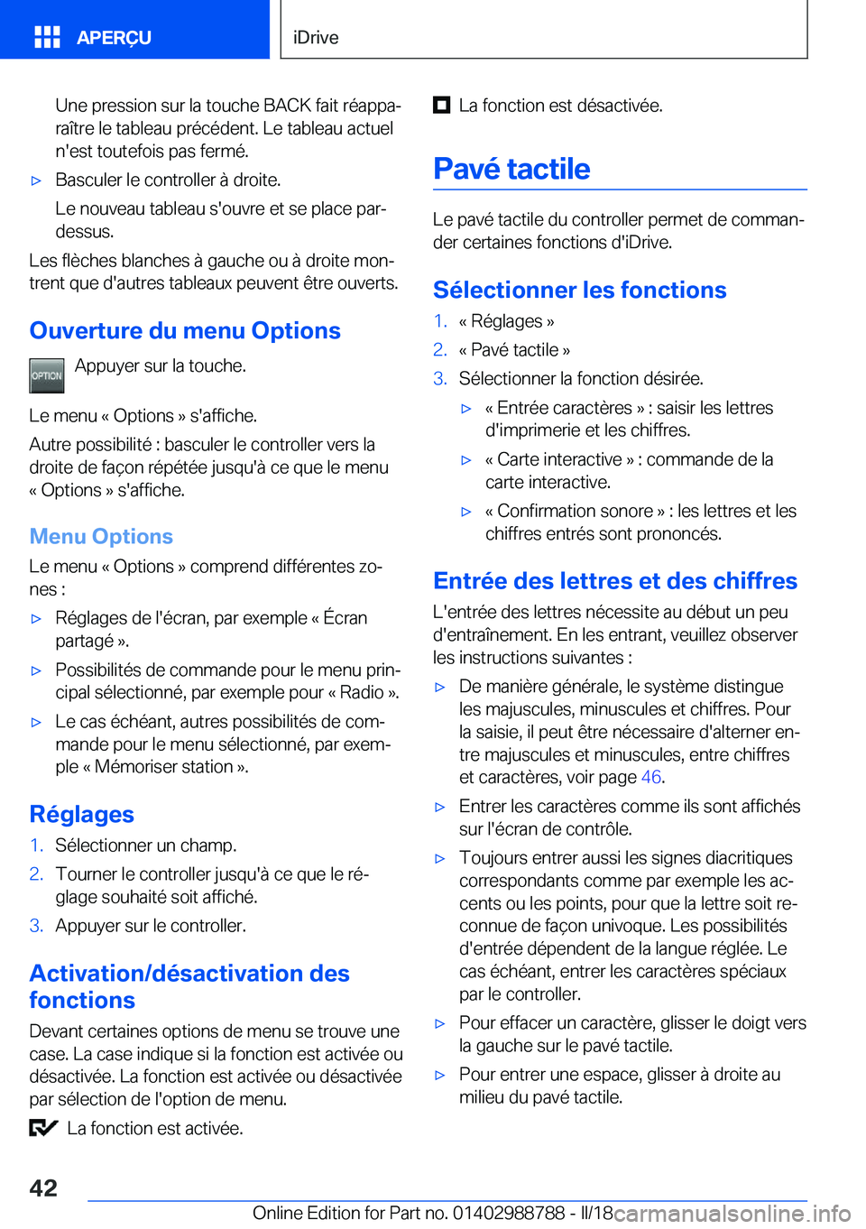 BMW X5 2018  Notices Demploi (in French) �U�n�e� �p�r�e�s�s�i�o�n� �s�u�r� �l�a� �t�o�u�c�h�e� �B�A�C�K� �f�a�i�t� �r�é�a�p�p�aj
�r�a�î�t�r�e� �l�e� �t�a�b�l�e�a�u� �p�r�é�c�é�d�e�n�t�.� �L�e� �t�a�b�l�e�a�u� �a�c�t�u�e�l �n�'�e�s�t