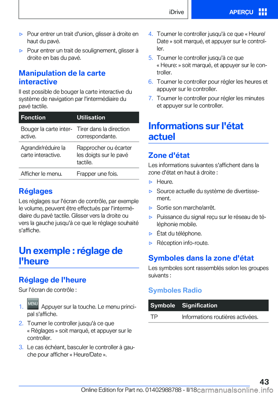 BMW X5 2018  Notices Demploi (in French) 'x�P�o�u�r� �e�n�t�r�e�r� �u�n� �t�r�a�i�t� �d�'�u�n�i�o�n�,� �g�l�i�s�s�e�r� �