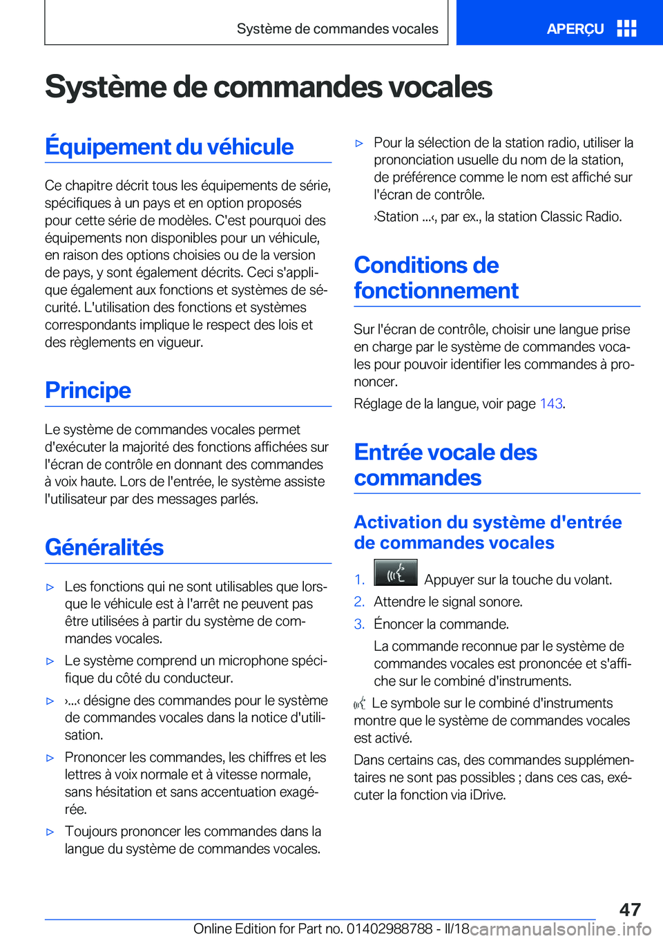BMW X5 2018  Notices Demploi (in French) �S�y�s�t�è�m�e��d�e��c�o�m�m�a�n�d�e�s��v�o�c�a�l�e�s�É�q�u�i�p�e�m�e�n�t��d�u��v�é�h�i�c�u�l�e
�C�e� �c�h�a�p�i�t�r�e� �d�é�c�r�i�t� �t�o�u�s� �l�e�s� �é�q�u�i�p�e�m�e�n�t�s� �d�e� �s�é�r�