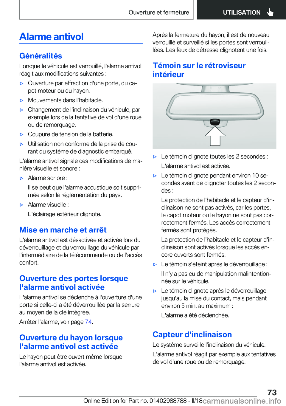 BMW X5 2018  Notices Demploi (in French) �A�l�a�r�m�e��a�n�t�i�v�o�l
�G�é�n�é�r�a�l�i�t�é�s�L�o�r�s�q�u�e� �l�e� �v�é�h�i�c�u�l�e� �e�s�t� �v�e�r�r�o�u�i�l�l�é�,� �l�'�a�l�a�r�m�e� �a�n�t�i�v�o�l�r�é�a�g�i�t� �a�u�x� �m�o�d�i�f�i�