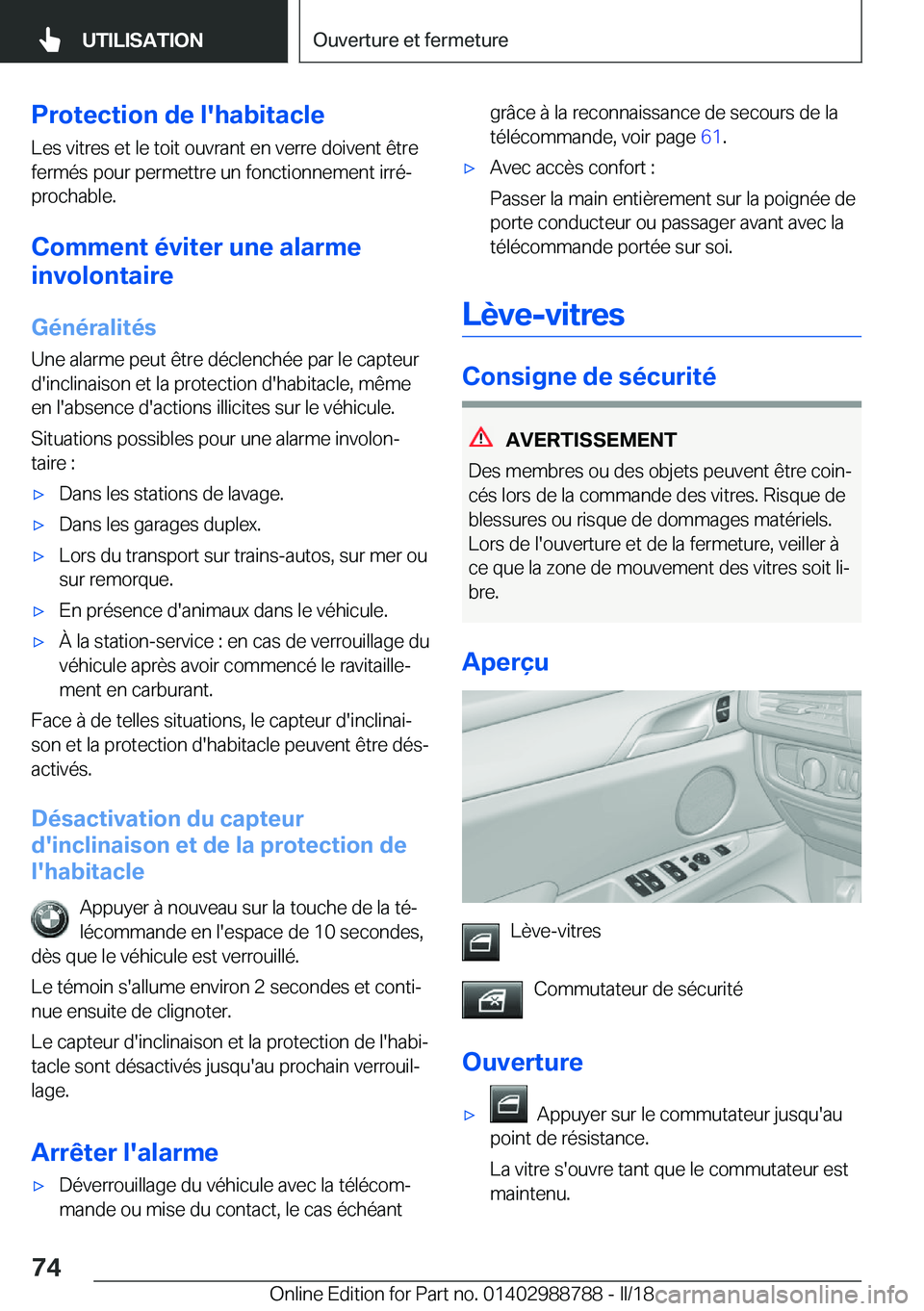BMW X5 2018  Notices Demploi (in French) �P�r�o�t�e�c�t�i�o�n��d�e��l�'�h�a�b�i�t�a�c�l�e�L�e�s� �v�i�t�r�e�s� �e�t� �l�e� �t�o�i�t� �o�u�v�r�a�n�t� �e�n� �v�e�r�r�e� �d�o�i�v�e�n�t� �ê�t�r�e
�f�e�r�m�é�s� �p�o�u�r� �p�e�r�m�e�t�t�r�