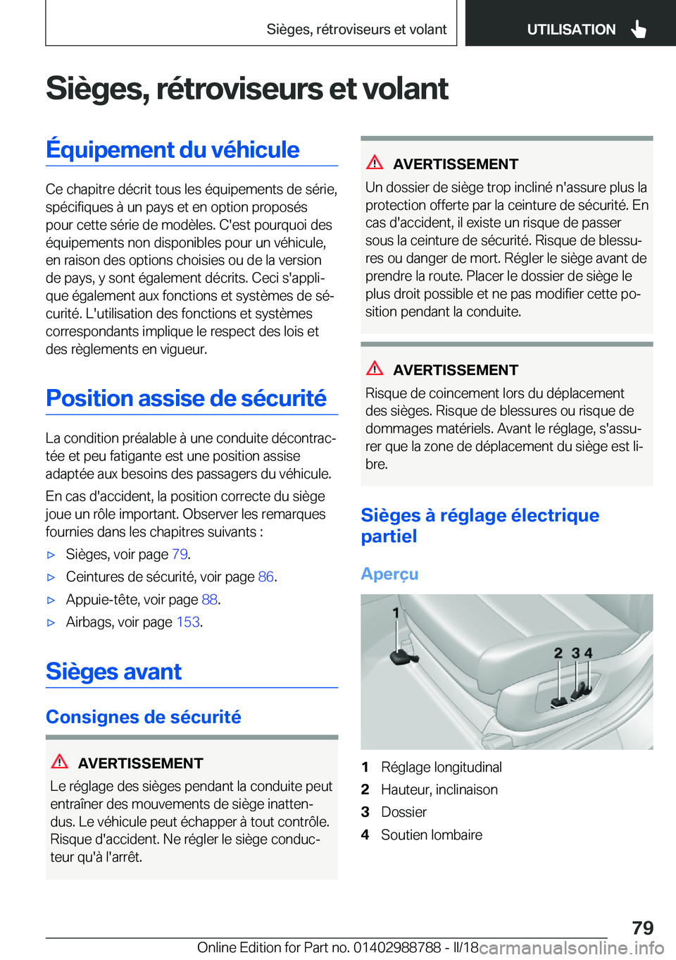 BMW X5 2018  Notices Demploi (in French) �S�i�è�g�e�s�,��r�é�t�r�o�v�i�s�e�u�r�s��e�t��v�o�l�a�n�t�É�q�u�i�p�e�m�e�n�t��d�u��v�é�h�i�c�u�l�e
�C�e� �c�h�a�p�i�t�r�e� �d�é�c�r�i�t� �t�o�u�s� �l�e�s� �é�q�u�i�p�e�m�e�n�t�s� �d�e� �s�