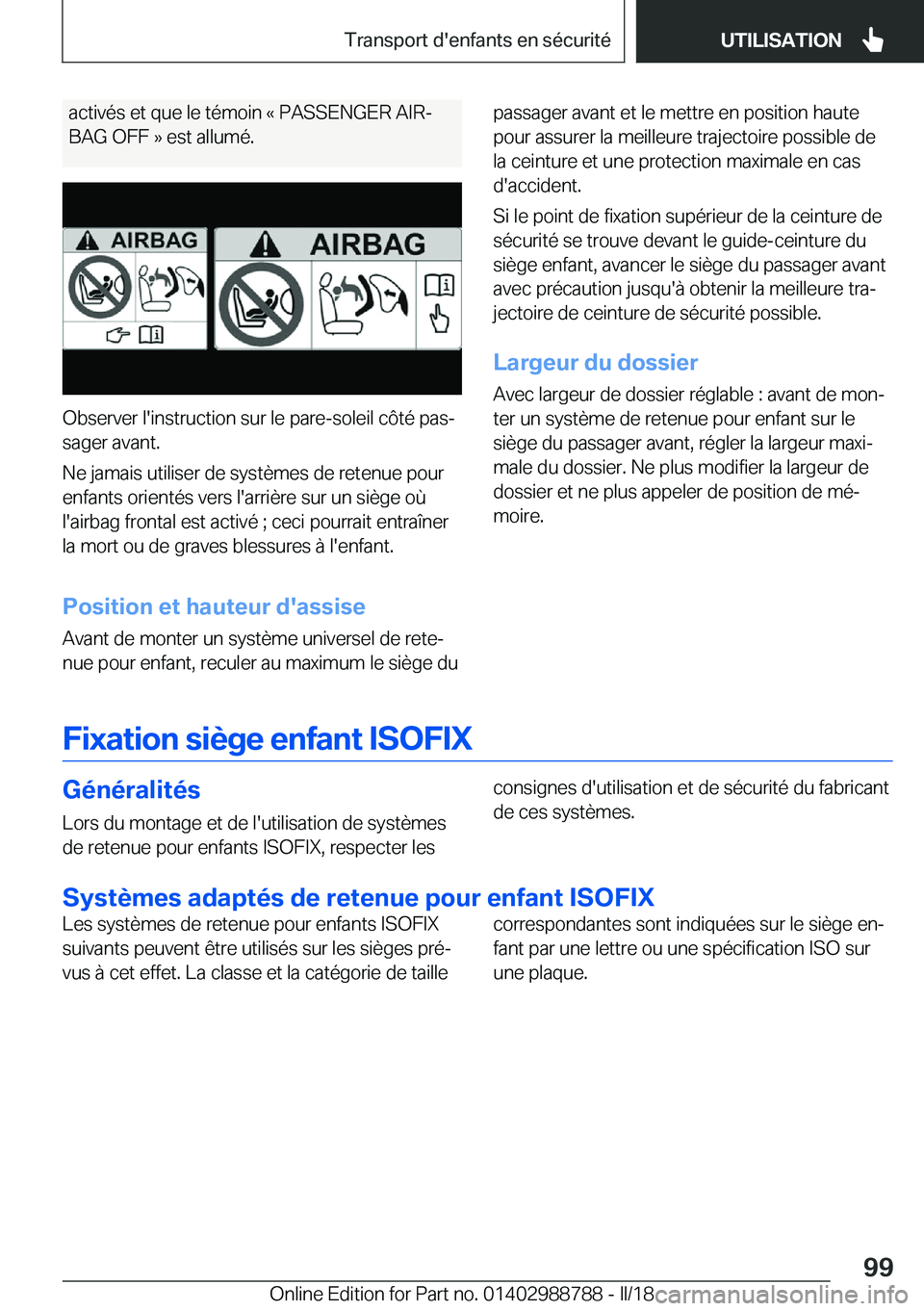 BMW X5 2018  Notices Demploi (in French) �a�c�t�i�v�é�s� �e�t� �q�u�e� �l�e� �t�é�m�o�i�n� �k� �P�A�S�S�E�N�G�E�R� �A�I�Rj
�B�A�G� �O�F�F� �{� �e�s�t� �a�l�l�u�m�é�.
�O�b�s�e�r�v�e�r� �l�'�i�n�s�t�r�u�c�t�i�o�n� �s�u�r� �l�e� �p�a�r�
