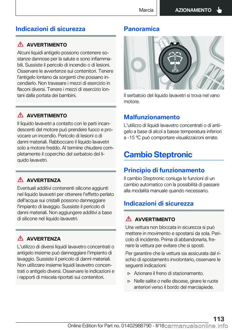 BMW X5 2018  Libretti Di Uso E manutenzione (in Italian) �I�n�d�i�c�a�z�i�o�n�i��d�i��s�i�c�u�r�e�z�z�a
�A�V�V�E�R�T�I�M�E�N�T�O
�A�l�c�u�n�i� �l�i�q�u�i�d�i� �a�n�t�i�g�e�l�o� �p�o�s�s�o�n�o� �c�o�n�t�e�n�e�r�e� �s�oª
�s�t�a�n�z�e� �d�a�n�n�o�s�e� �p�e