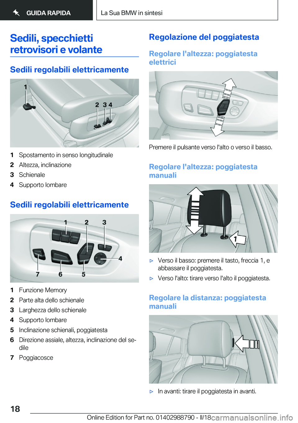 BMW X5 2018  Libretti Di Uso E manutenzione (in Italian) �S�e�d�i�l�i�,��s�p�e�c�c�h�i�e�t�t�i�r�e�t�r�o�v�i�s�o�r�i��e��v�o�l�a�n�t�e
�S�e�d�i�l�i��r�e�g�o�l�a�b�i�l�i��e�l�e�t�t�r�i�c�a�m�e�n�t�e
�1�S�p�o�s�t�a�m�e�n�t�o� �i�n� �s�e�n�s�o� �l�o�n�g�i