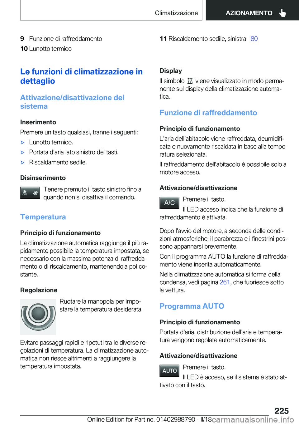 BMW X5 2018  Libretti Di Uso E manutenzione (in Italian) �9�F�u�n�z�i�o�n�e� �d�i� �r�a�f�f�r�e�d�d�a�m�e�n�t�o�1�0�L�u�n�o�t�t�o� �t�e�r�m�i�c�o�1�1�R�i�s�c�a�l�d�a�m�e�n�t�o� �s�e�d�i�l�e�,� �s�i�n�i�s�t�r�a\_�8�0�L�e��f�u�n�z�i�o�n�i��d�i��c�l�i�m�a