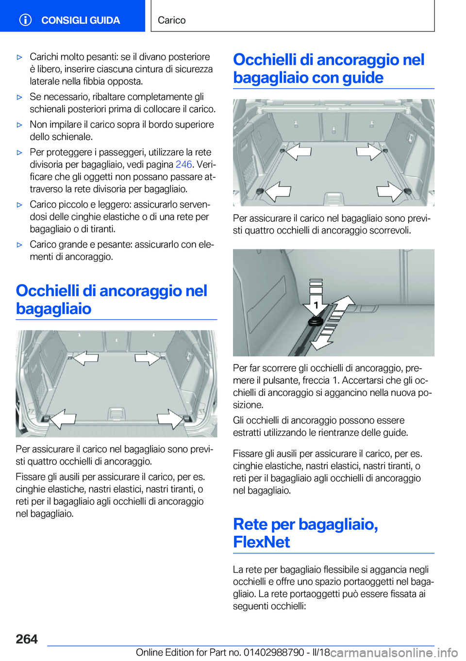 BMW X5 2018  Libretti Di Uso E manutenzione (in Italian) 'x�C�a�r�i�c�h�i� �m�o�l�t�o� �p�e�s�a�n�t�i�:� �s�e� �i�l� �d�i�v�a�n�o� �p�o�s�t�e�r�i�o�r�e
�è� �l�i�b�e�r�o�,� �i�n�s�e�r�i�r�e� �c�i�a�s�c�u�n�a� �c�i�n�t�u�r�a� �d�i� �s�i�c�u�r�e�z�z�a �l�