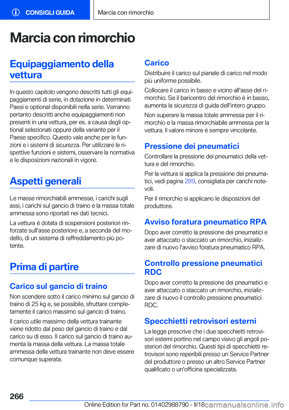 BMW X5 2018  Libretti Di Uso E manutenzione (in Italian) �M�a�r�c�i�a��c�o�n��r�i�m�o�r�c�h�i�o�E�q�u�i�p�a�g�g�i�a�m�e�n�t�o��d�e�l�l�a�v�e�t�t�u�r�a
�I�n� �q�u�e�s�t�o� �c�a�p�i�t�o�l�o� �v�e�n�g�o�n�o� �d�e�s�c�r�i�t�t�i� �t�u�t�t�i� �g�l�i� �e�q�u�i