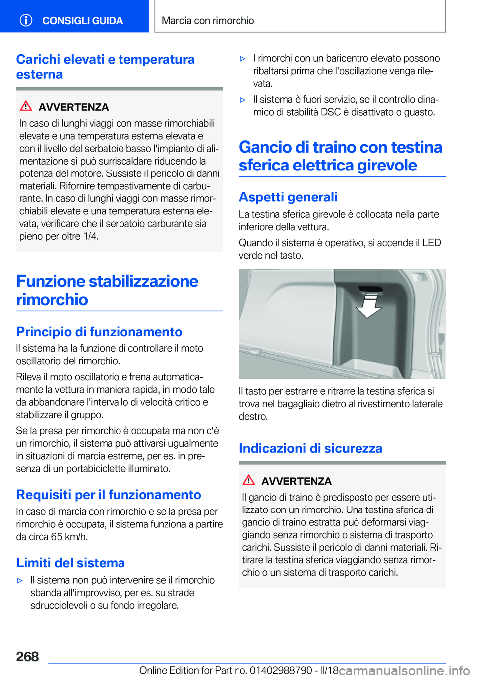 BMW X5 2018  Libretti Di Uso E manutenzione (in Italian) �C�a�r�i�c�h�i��e�l�e�v�a�t�i��e��t�e�m�p�e�r�a�t�u�r�a
�e�s�t�e�r�n�a
�A�V�V�E�R�T�E�N�Z�A
�I�n� �c�a�s�o� �d�i� �l�u�n�g�h�i� �v�i�a�g�g�i� �c�o�n� �m�a�s�s�e� �r�i�m�o�r�c�h�i�a�b�i�l�i
�e�l�e�v