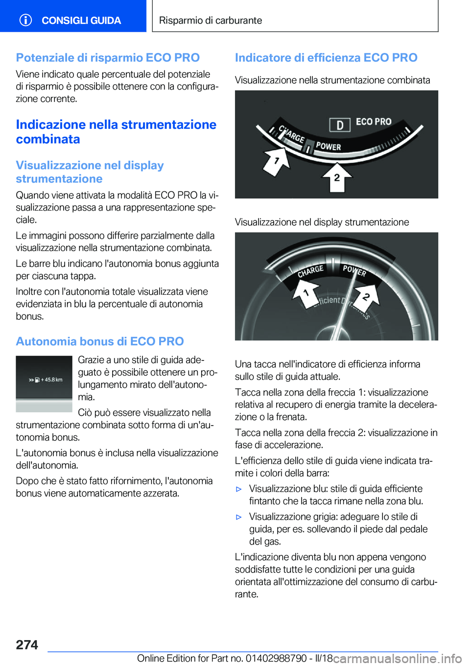 BMW X5 2018  Libretti Di Uso E manutenzione (in Italian) �P�o�t�e�n�z�i�a�l�e��d�i��r�i�s�p�a�r�m�i�o��E�C�O��P�R�O
�V�i�e�n�e� �i�n�d�i�c�a�t�o� �q�u�a�l�e� �p�e�r�c�e�n�t�u�a�l�e� �d�e�l� �p�o�t�e�n�z�i�a�l�e
�d�i� �r�i�s�p�a�r�m�i�o� �è� �p�o�s�s�i�