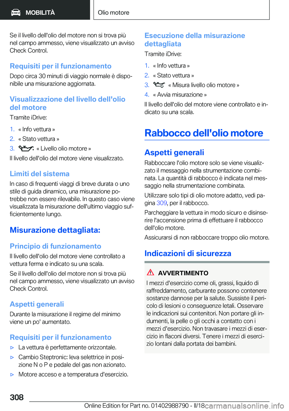 BMW X5 2018  Libretti Di Uso E manutenzione (in Italian) �S�e� �i�l� �l�i�v�e�l�l�o� �d�e�l�l�'�o�l�i�o� �d�e�l� �m�o�t�o�r�e� �n�o�n� �s�i� �t�r�o�v�a� �p�i�