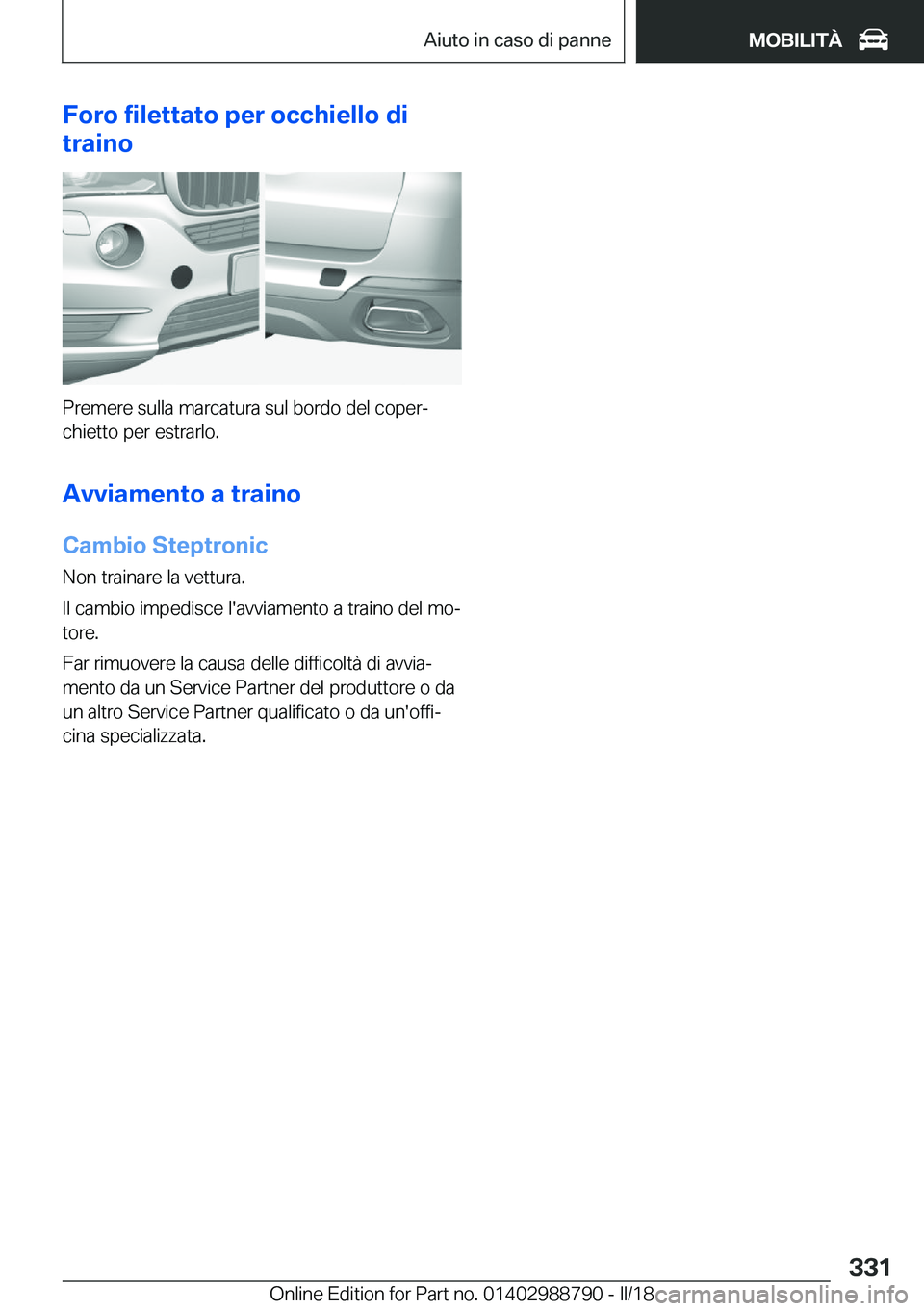 BMW X5 2018  Libretti Di Uso E manutenzione (in Italian) �F�o�r�o��f�i�l�e�t�t�a�t�o��p�e�r��o�c�c�h�i�e�l�l�o��d�i
�t�r�a�i�n�o
�P�r�e�m�e�r�e� �s�u�l�l�a� �m�a�r�c�a�t�u�r�a� �s�u�l� �b�o�r�d�o� �d�e�l� �c�o�p�e�rª
�c�h�i�e�t�t�o� �p�e�r� �e�s�t�r�a