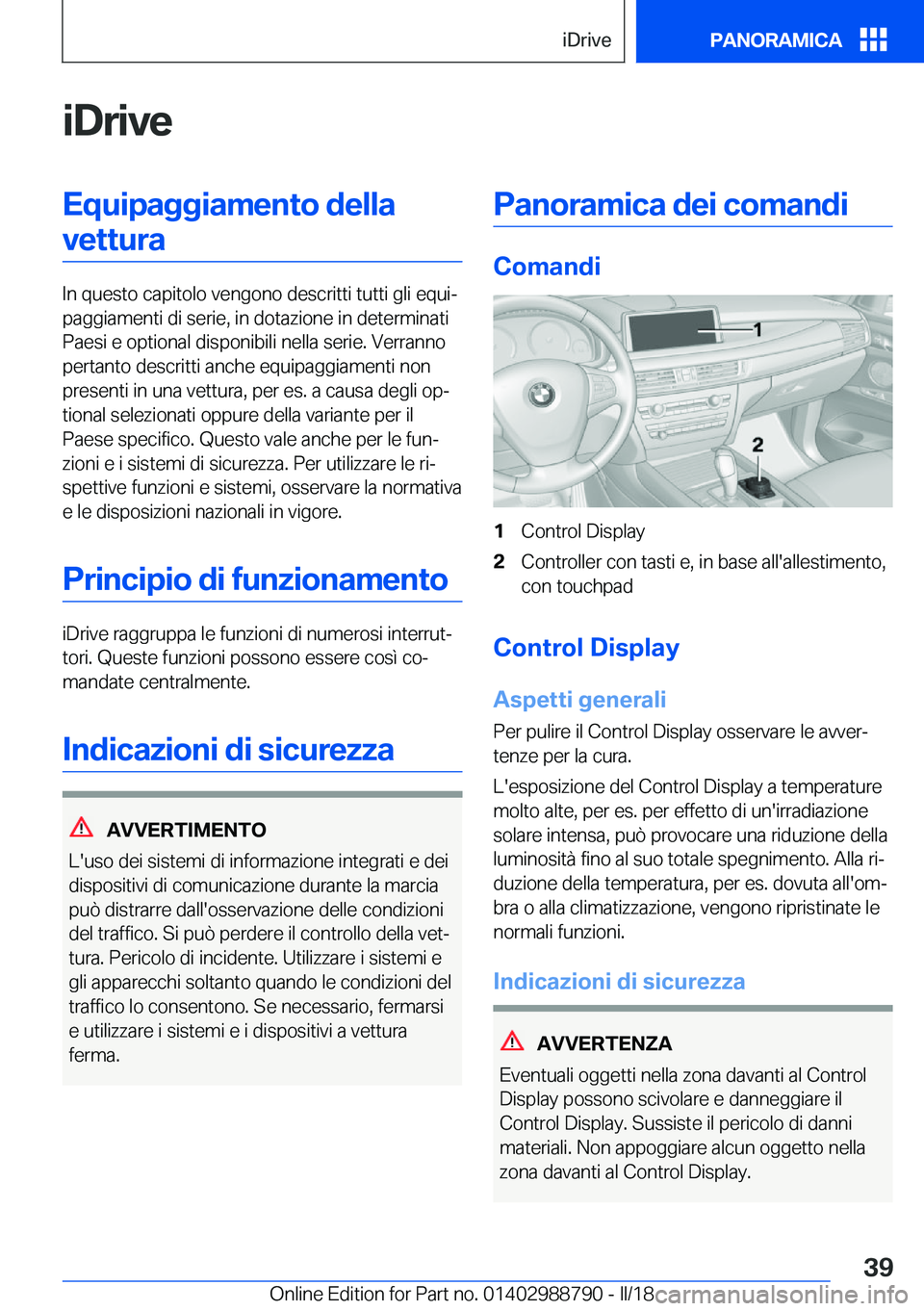BMW X5 2018  Libretti Di Uso E manutenzione (in Italian) �i�D�r�i�v�e�E�q�u�i�p�a�g�g�i�a�m�e�n�t�o��d�e�l�l�a�v�e�t�t�u�r�a
�I�n� �q�u�e�s�t�o� �c�a�p�i�t�o�l�o� �v�e�n�g�o�n�o� �d�e�s�c�r�i�t�t�i� �t�u�t�t�i� �g�l�i� �e�q�u�iª
�p�a�g�g�i�a�m�e�n�t�i� �