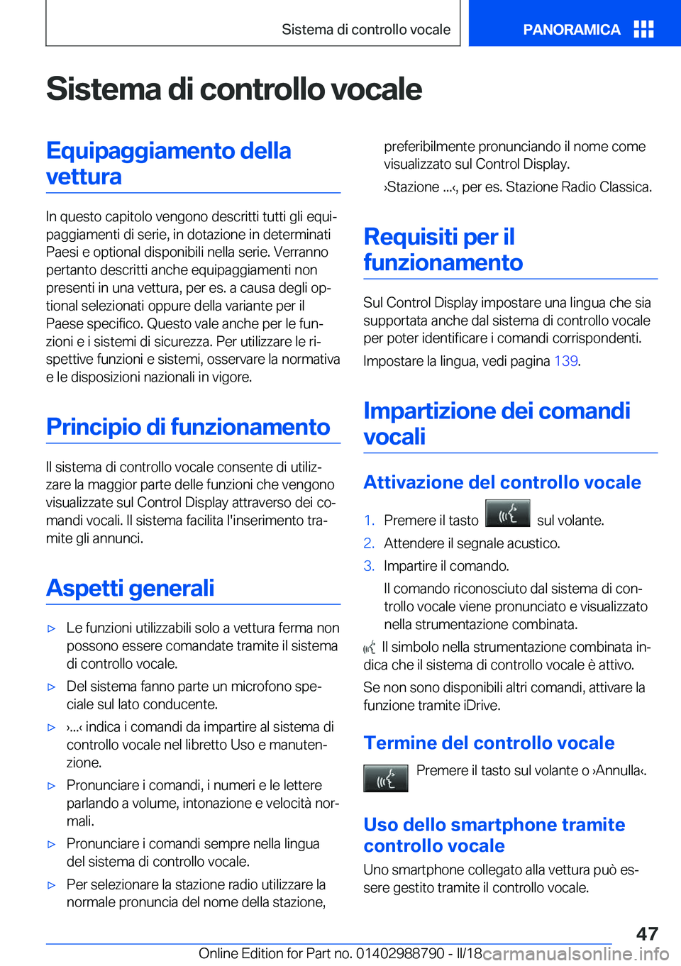 BMW X5 2018  Libretti Di Uso E manutenzione (in Italian) �S�i�s�t�e�m�a��d�i��c�o�n�t�r�o�l�l�o��v�o�c�a�l�e�E�q�u�i�p�a�g�g�i�a�m�e�n�t�o��d�e�l�l�a�v�e�t�t�u�r�a
�I�n� �q�u�e�s�t�o� �c�a�p�i�t�o�l�o� �v�e�n�g�o�n�o� �d�e�s�c�r�i�t�t�i� �t�u�t�t�i� �g�