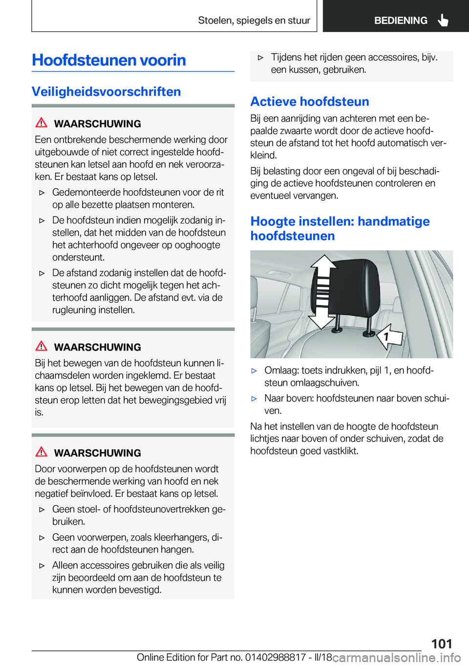 BMW X5 2018  Instructieboekjes (in Dutch) �H�o�o�f�d�s�t�e�u�n�e�n��v�o�o�r�i�n
�V�e�i�l�i�g�h�e�i�d�s�v�o�o�r�s�c�h�r�i�f�t�e�n
�W�A�A�R�S�C�H�U�W�I�N�G
�E�e�n� �o�n�t�b�r�e�k�e�n�d�e� �b�e�s�c�h�e�r�m�e�n�d�e� �w�e�r�k�i�n�g� �d�o�o�r
�u�i
