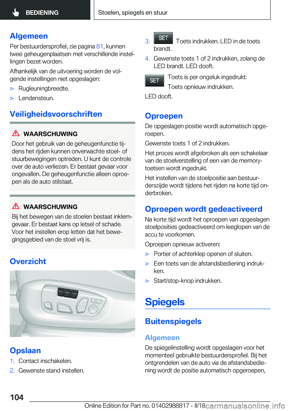 BMW X5 2018  Instructieboekjes (in Dutch) �A�l�g�e�m�e�e�n
�P�e�r� �b�e�s�t�u�u�r�d�e�r�s�p�r�o�f�i�e�l�,� �z�i�e� �p�a�g�i�n�a�  �8�1�,� �k�u�n�n�e�n
�t�w�e�e� �g�e�h�e�u�g�e�n�p�l�a�a�t�s�e�n� �m�e�t� �v�e�r�s�c�h�i�l�l�e�n�d�e� �i�n�s�t�e�