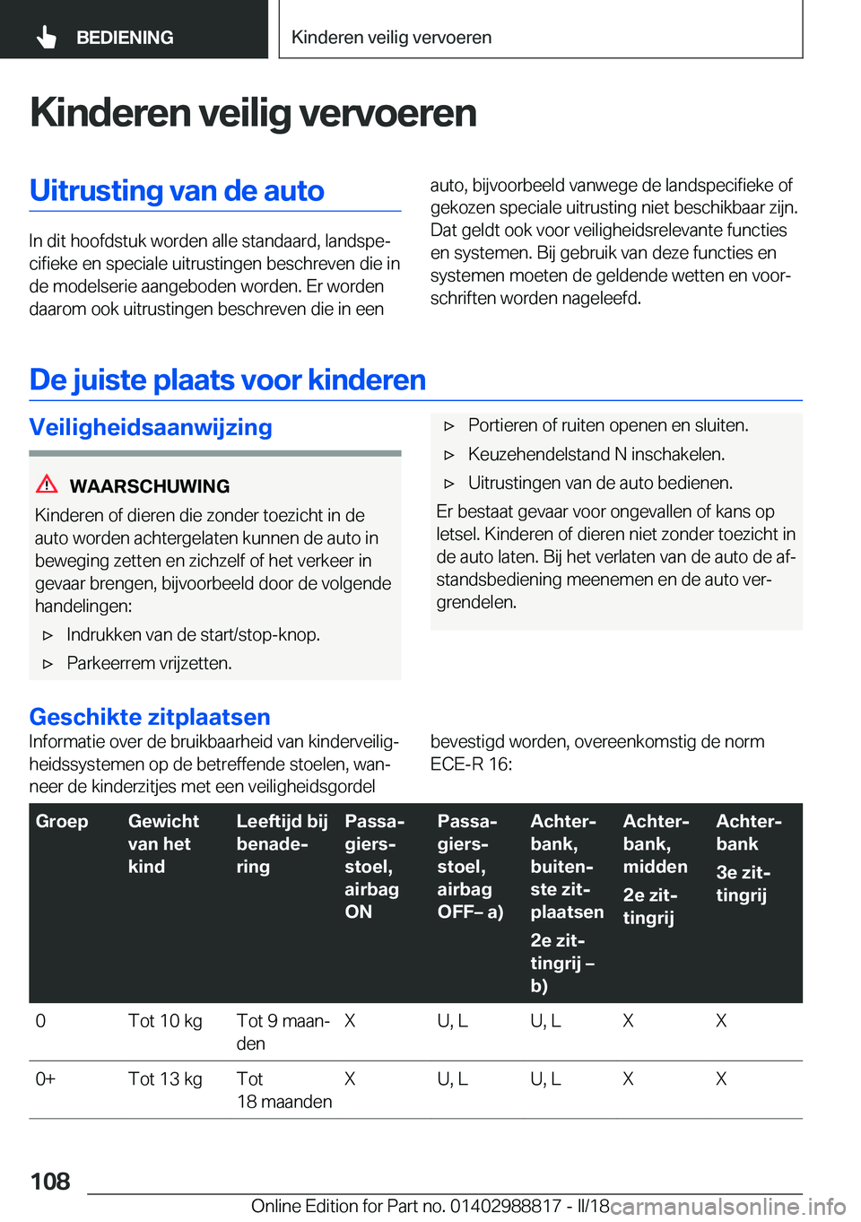 BMW X5 2018  Instructieboekjes (in Dutch) �K�i�n�d�e�r�e�n��v�e�i�l�i�g��v�e�r�v�o�e�r�e�n�U�i�t�r�u�s�t�i�n�g��v�a�n��d�e��a�u�t�o
�I�n� �d�i�t� �h�o�o�f�d�s�t�u�k� �w�o�r�d�e�n� �a�l�l�e� �s�t�a�n�d�a�a�r�d�,� �l�a�n�d�s�p�ej�c�i�f�i�