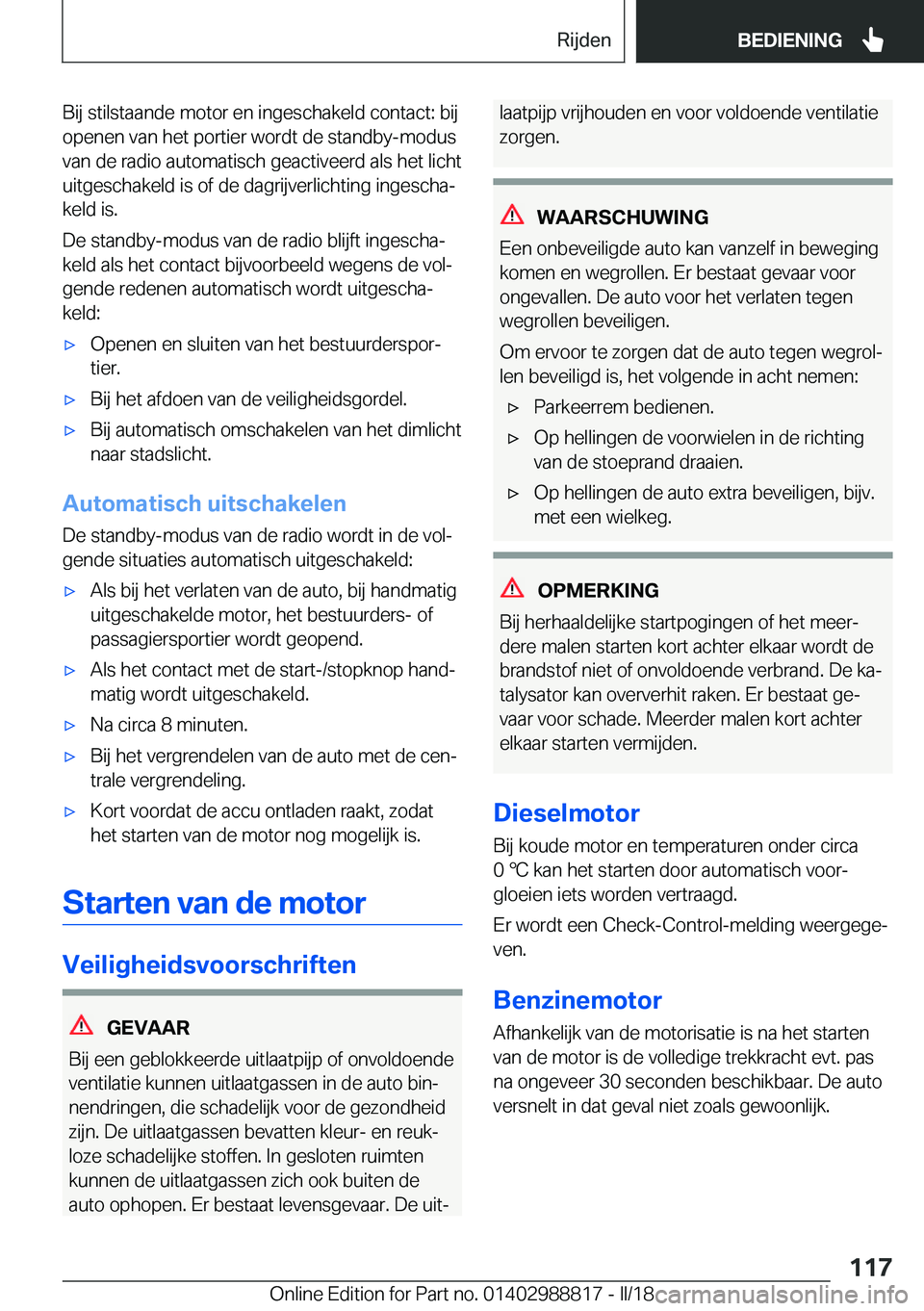 BMW X5 2018  Instructieboekjes (in Dutch) �B�i�j� �s�t�i�l�s�t�a�a�n�d�e� �m�o�t�o�r� �e�n� �i�n�g�e�s�c�h�a�k�e�l�d� �c�o�n�t�a�c�t�:� �b�i�j�o�p�e�n�e�n� �v�a�n� �h�e�t� �p�o�r�t�i�e�r� �w�o�r�d�t� �d�e� �s�t�a�n�d�b�y�-�m�o�d�u�s
�v�a�n� �