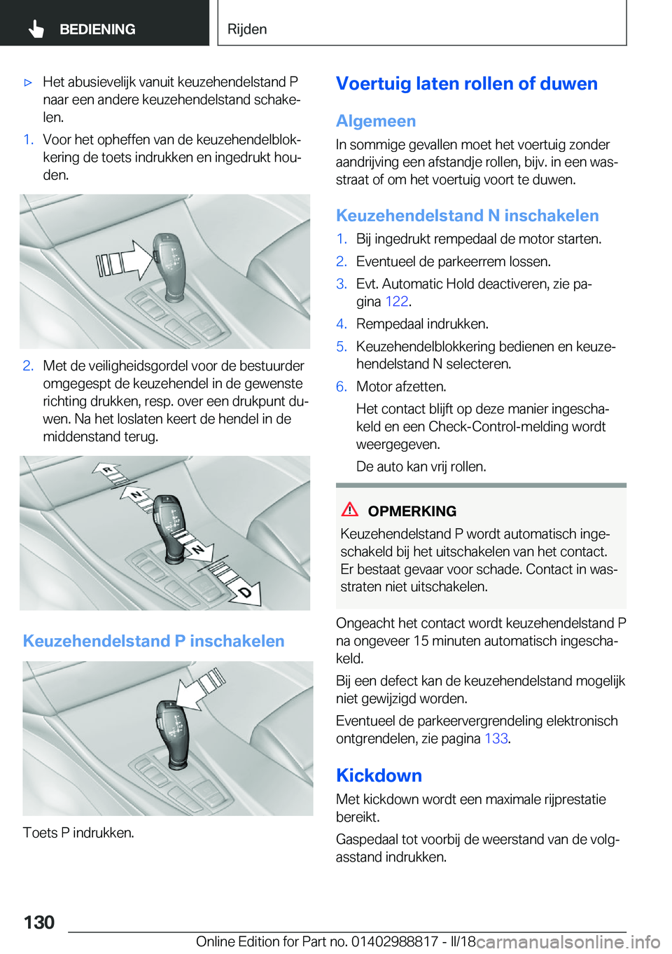 BMW X5 2018  Instructieboekjes (in Dutch) 'x�H�e�t� �a�b�u�s�i�e�v�e�l�i�j�k� �v�a�n�u�i�t� �k�e�u�z�e�h�e�n�d�e�l�s�t�a�n�d� �P
�n�a�a�r� �e�e�n� �a�n�d�e�r�e� �k�e�u�z�e�h�e�n�d�e�l�s�t�a�n�d� �s�c�h�a�k�ej �l�e�n�.�1�.�V�o�o�r� �h�e�t