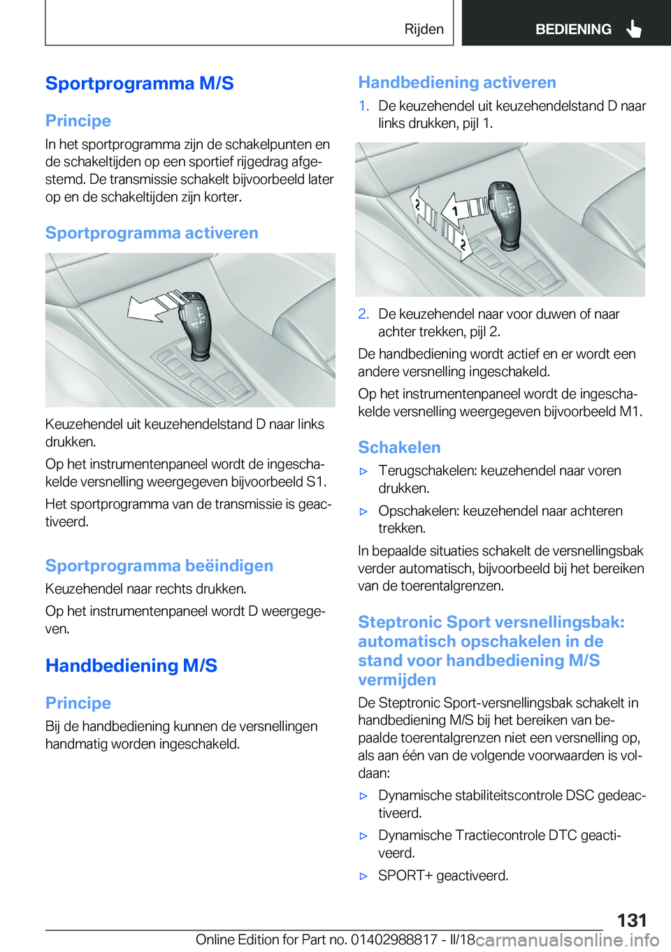 BMW X5 2018  Instructieboekjes (in Dutch) �S�p�o�r�t�p�r�o�g�r�a�m�m�a��M�/�S�P�r�i�n�c�i�p�e�I�n� �h�e�t� �s�p�o�r�t�p�r�o�g�r�a�m�m�a� �z�i�j�n� �d�e� �s�c�h�a�k�e�l�p�u�n�t�e�n� �e�n
�d�e� �s�c�h�a�k�e�l�t�i�j�d�e�n� �o�p� �e�e�n� �s�p�o�