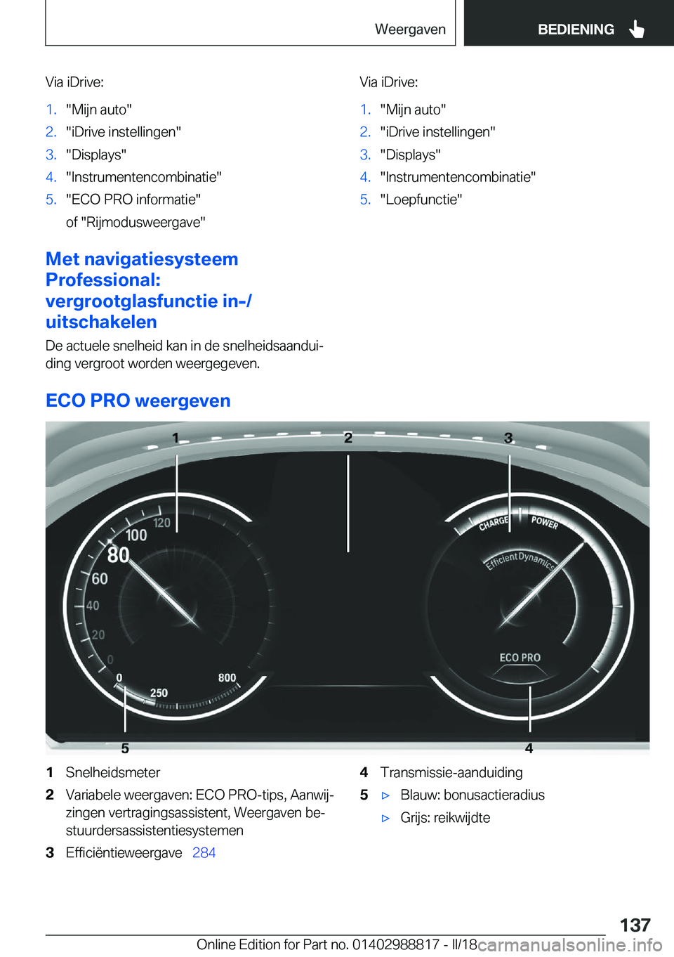 BMW X5 2018  Instructieboekjes (in Dutch) �V�i�a� �i�D�r�i�v�e�:�1�.�"�M�i�j�n� �a�u�t�o�"�2�.�"�i�D�r�i�v�e� �i�n�s�t�e�l�l�i�n�g�e�n�"�3�.�"�D�i�s�p�l�a�y�s�"�4�.�"�I�n�s�t�r�u�m�e�n�t�e�n�c�o�m�b�i�n�a�t�i�e�