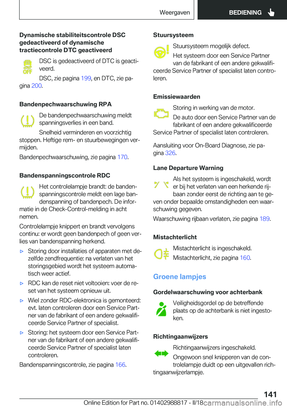BMW X5 2018  Instructieboekjes (in Dutch) �D�y�n�a�m�i�s�c�h�e��s�t�a�b�i�l�i�t�e�i�t�s�c�o�n�t�r�o�l�e��D�S�C
�g�e�d�e�a�c�t�i�v�e�e�r�d��o�f��d�y�n�a�m�i�s�c�h�e
�t�r�a�c�t�i�e�c�o�n�t�r�o�l�e��D�T�C��g�e�a�c�t�i�v�e�e�r�d
�D�S�C� �i�