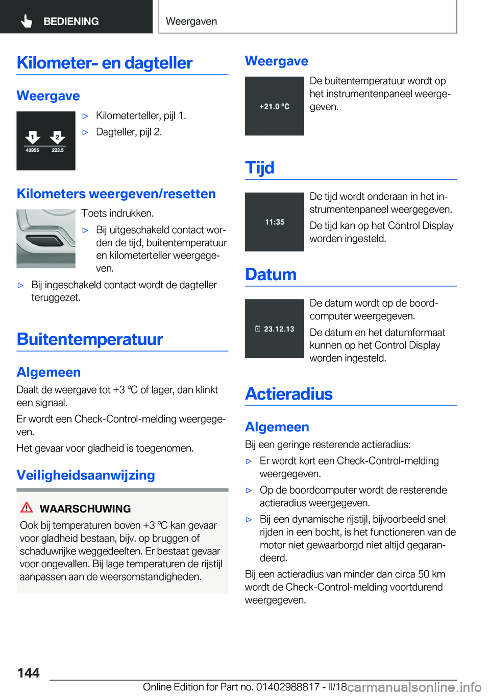 BMW X5 2018  Instructieboekjes (in Dutch) �K�i�l�o�m�e�t�e�r�-��e�n��d�a�g�t�e�l�l�e�r
�W�e�e�r�g�a�v�e
'x�K�i�l�o�m�e�t�e�r�t�e�l�l�e�r�,� �p�i�j�l� �1�.'x�D�a�g�t�e�l�l�e�r�,� �p�i�j�l� �2�.
�K�i�l�o�m�e�t�e�r�s��w�e�e�r�g�e�v�e�