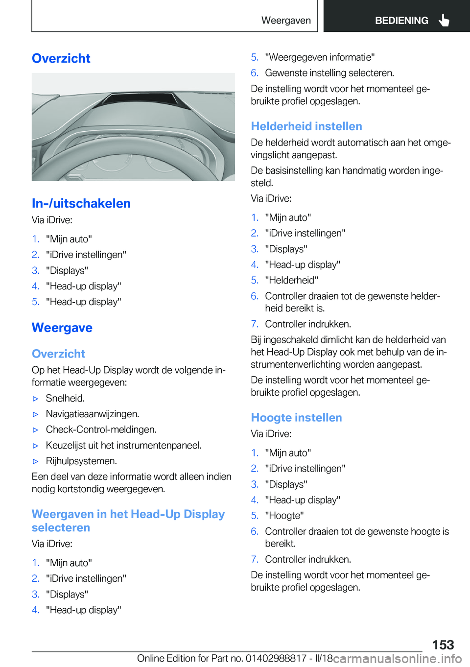BMW X5 2018  Instructieboekjes (in Dutch) �O�v�e�r�z�i�c�h�t
�I�n�-�/�u�i�t�s�c�h�a�k�e�l�e�n
�V�i�a� �i�D�r�i�v�e�:
�1�.�"�M�i�j�n� �a�u�t�o�"�2�.�"�i�D�r�i�v�e� �i�n�s�t�e�l�l�i�n�g�e�n�"�3�.�"�D�i�s�p�l�a�y�s�"�4�.�
