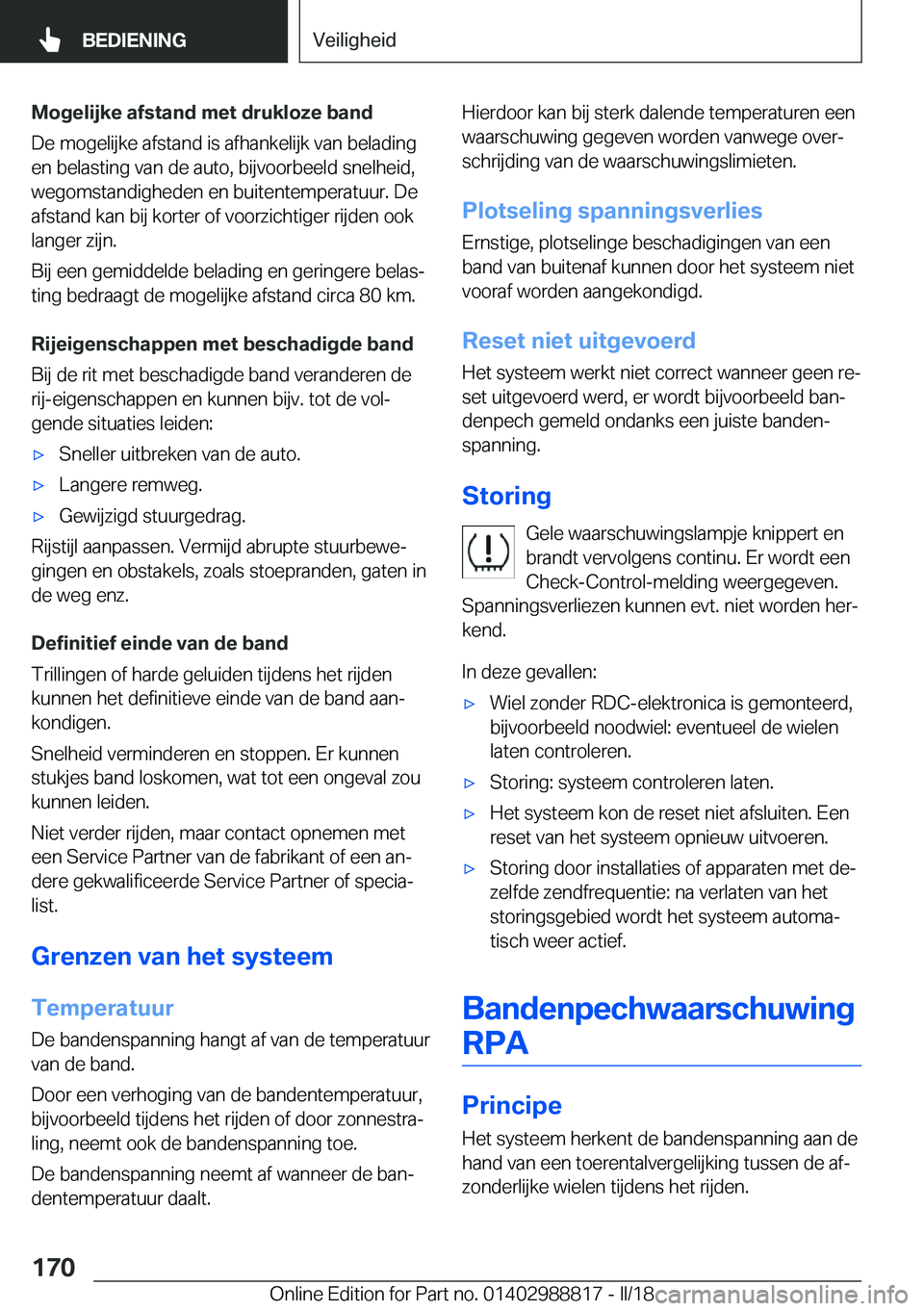 BMW X5 2018  Instructieboekjes (in Dutch) �M�o�g�e�l�i�j�k�e��a�f�s�t�a�n�d��m�e�t��d�r�u�k�l�o�z�e��b�a�n�d
�D�e� �m�o�g�e�l�i�j�k�e� �a�f�s�t�a�n�d� �i�s� �a�f�h�a�n�k�e�l�i�j�k� �v�a�n� �b�e�l�a�d�i�n�g �e�n� �b�e�l�a�s�t�i�n�g� �v�a�n