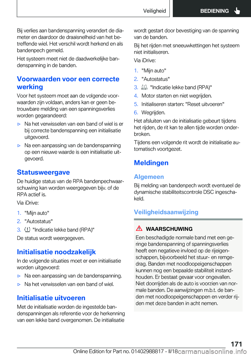 BMW X5 2018  Instructieboekjes (in Dutch) �B�i�j� �v�e�r�l�i�e�s� �a�a�n� �b�a�n�d�e�n�s�p�a�n�n�i�n�g� �v�e�r�a�n�d�e�r�t� �d�e� �d�i�aj
�m�e�t�e�r� �e�n� �d�a�a�r�d�o�o�r� �d�e� �d�r�a�a�i�s�n�e�l�h�e�i�d� �v�a�n� �h�e�t� �b�ej �t�r�e�f�f