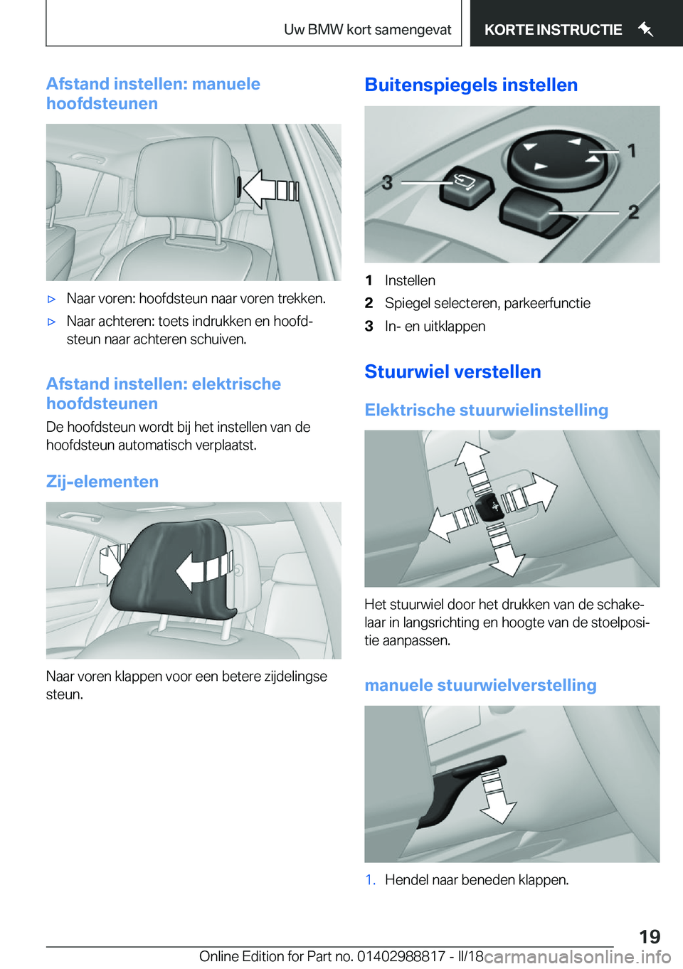 BMW X5 2018  Instructieboekjes (in Dutch) �A�f�s�t�a�n�d��i�n�s�t�e�l�l�e�n�:��m�a�n�u�e�l�e
�h�o�o�f�d�s�t�e�u�n�e�n'x�N�a�a�r� �v�o�r�e�n�:� �h�o�o�f�d�s�t�e�u�n� �n�a�a�r� �v�o�r�e�n� �t�r�e�k�k�e�n�.'x�N�a�a�r� �a�c�h�t�e�r�e�n�