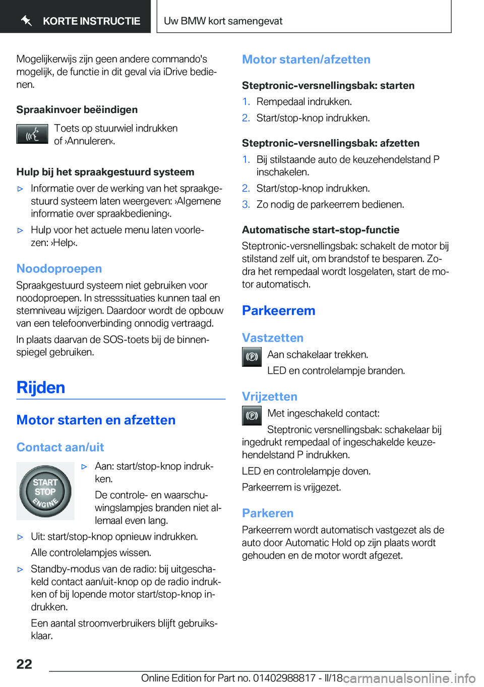 BMW X5 2018  Instructieboekjes (in Dutch) �M�o�g�e�l�i�j�k�e�r�w�i�j�s� �z�i�j�n� �g�e�e�n� �a�n�d�e�r�e� �c�o�m�m�a�n�d�o�'�s
�m�o�g�e�l�i�j�k�,� �d�e� �f�u�n�c�t�i�e� �i�n� �d�i�t� �g�e�v�a�l� �v�i�a� �i�D�r�i�v�e� �b�e�d�i�ej
�n�e�n�.