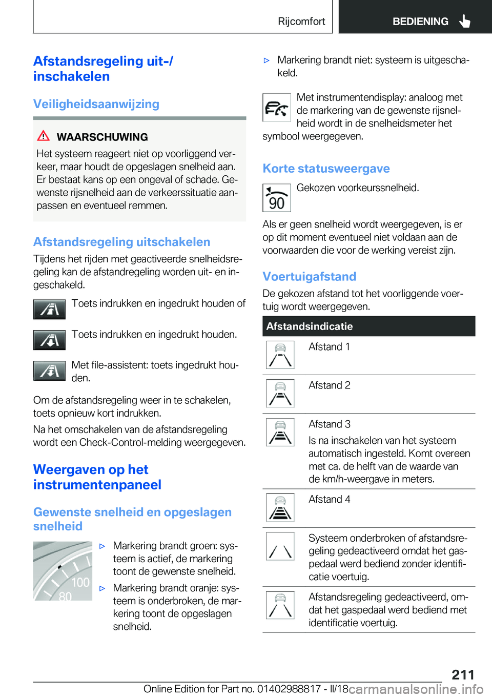 BMW X5 2018  Instructieboekjes (in Dutch) �A�f�s�t�a�n�d�s�r�e�g�e�l�i�n�g��u�i�t�-�/
�i�n�s�c�h�a�k�e�l�e�n
�V�e�i�l�i�g�h�e�i�d�s�a�a�n�w�i�j�z�i�n�g
�W�A�A�R�S�C�H�U�W�I�N�G
�H�e�t� �s�y�s�t�e�e�m� �r�e�a�g�e�e�r�t� �n�i�e�t� �o�p� �v�o�o