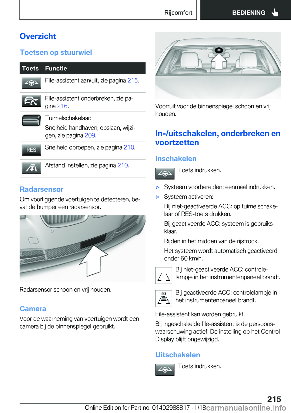 BMW X5 2018  Instructieboekjes (in Dutch) �O�v�e�r�z�i�c�h�t�T�o�e�t�s�e�n��o�p��s�t�u�u�r�w�i�e�l�T�o�e�t�s�F�u�n�c�t�i�e�F�i�l�e�-�a�s�s�i�s�t�e�n�t� �a�a�n�/�u�i�t�,� �z�i�e� �p�a�g�i�n�a�  �2�1�5�.�F�i�l�e�-�a�s�s�i�s�t�e�n�t� �o�n�d�e�