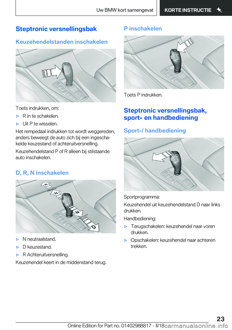 BMW X5 2018  Instructieboekjes (in Dutch) �S�t�e�p�t�r�o�n�i�c��v�e�r�s�n�e�l�l�i�n�g�s�b�a�k
�K�e�u�z�e�h�e�n�d�e�l�s�t�a�n�d�e�n��i�n�s�c�h�a�k�e�l�e�n
�T�o�e�t�s� �i�n�d�r�u�k�k�e�n�,� �o�m�:
'x�R� �i�n� �t�e� �s�c�h�a�k�e�l�e�n�.