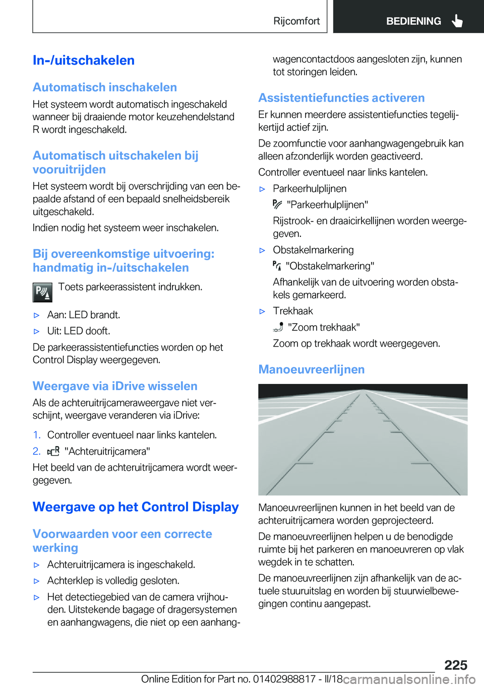 BMW X5 2018  Instructieboekjes (in Dutch) �I�n�-�/�u�i�t�s�c�h�a�k�e�l�e�n
�A�u�t�o�m�a�t�i�s�c�h��i�n�s�c�h�a�k�e�l�e�n �H�e�t� �s�y�s�t�e�e�m� �w�o�r�d�t� �a�u�t�o�m�a�t�i�s�c�h� �i�n�g�e�s�c�h�a�k�e�l�d
�w�a�n�n�e�e�r� �b�i�j� �d�r�a�a�i�