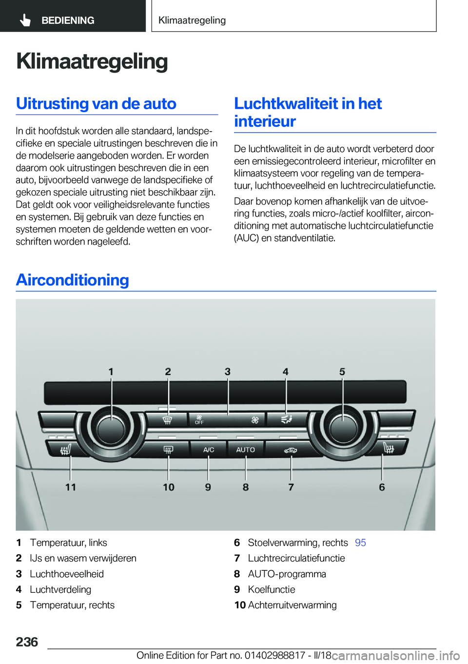 BMW X5 2018  Instructieboekjes (in Dutch) �K�l�i�m�a�a�t�r�e�g�e�l�i�n�g�U�i�t�r�u�s�t�i�n�g��v�a�n��d�e��a�u�t�o
�I�n� �d�i�t� �h�o�o�f�d�s�t�u�k� �w�o�r�d�e�n� �a�l�l�e� �s�t�a�n�d�a�a�r�d�,� �l�a�n�d�s�p�ej�c�i�f�i�e�k�e� �e�n� �s�p�e�
