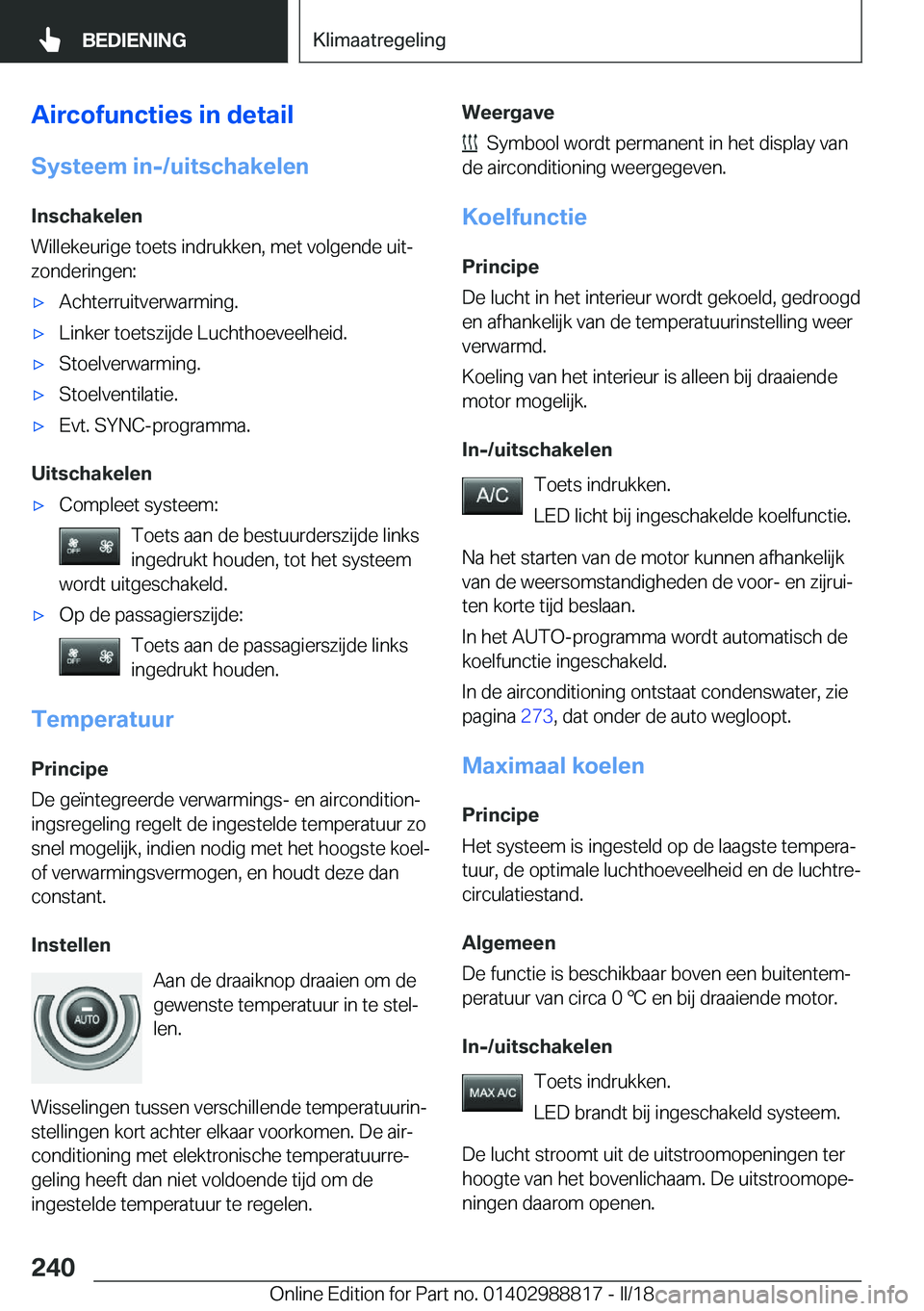 BMW X5 2018  Instructieboekjes (in Dutch) �A�i�r�c�o�f�u�n�c�t�i�e�s��i�n��d�e�t�a�i�l
�S�y�s�t�e�e�m��i�n�-�/�u�i�t�s�c�h�a�k�e�l�e�n
�I�n�s�c�h�a�k�e�l�e�n
�W�i�l�l�e�k�e�u�r�i�g�e� �t�o�e�t�s� �i�n�d�r�u�k�k�e�n�,� �m�e�t� �v�o�l�g�e�n�