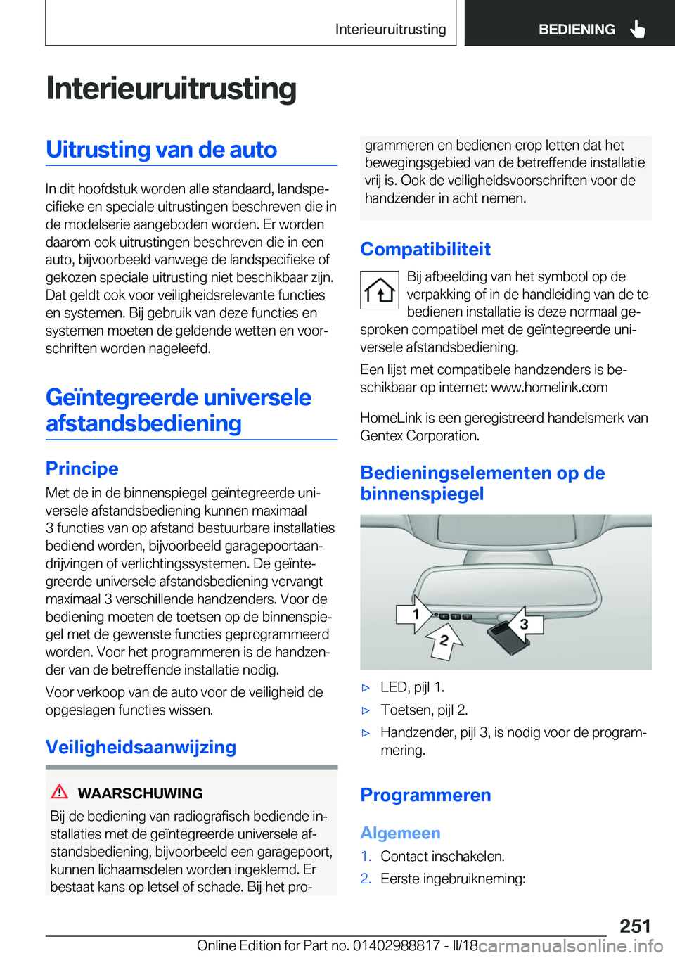 BMW X5 2018  Instructieboekjes (in Dutch) �I�n�t�e�r�i�e�u�r�u�i�t�r�u�s�t�i�n�g�U�i�t�r�u�s�t�i�n�g��v�a�n��d�e��a�u�t�o
�I�n� �d�i�t� �h�o�o�f�d�s�t�u�k� �w�o�r�d�e�n� �a�l�l�e� �s�t�a�n�d�a�a�r�d�,� �l�a�n�d�s�p�ej�c�i�f�i�e�k�e� �e�n�