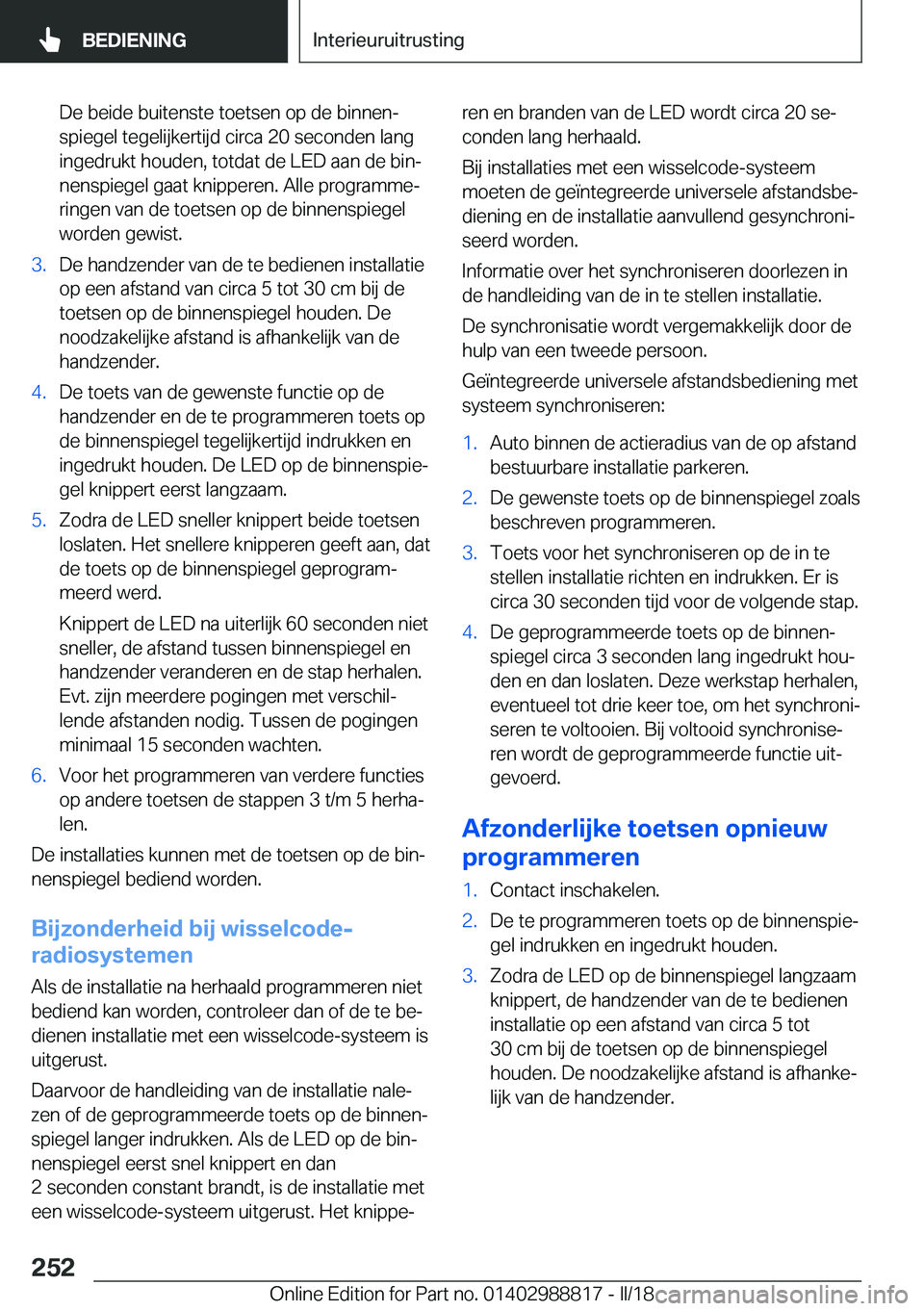 BMW X5 2018  Instructieboekjes (in Dutch) �D�e� �b�e�i�d�e� �b�u�i�t�e�n�s�t�e� �t�o�e�t�s�e�n� �o�p� �d�e� �b�i�n�n�e�nj
�s�p�i�e�g�e�l� �t�e�g�e�l�i�j�k�e�r�t�i�j�d� �c�i�r�c�a� �2�0� �s�e�c�o�n�d�e�n� �l�a�n�g
�i�n�g�e�d�r�u�k�t� �h�o�u�d