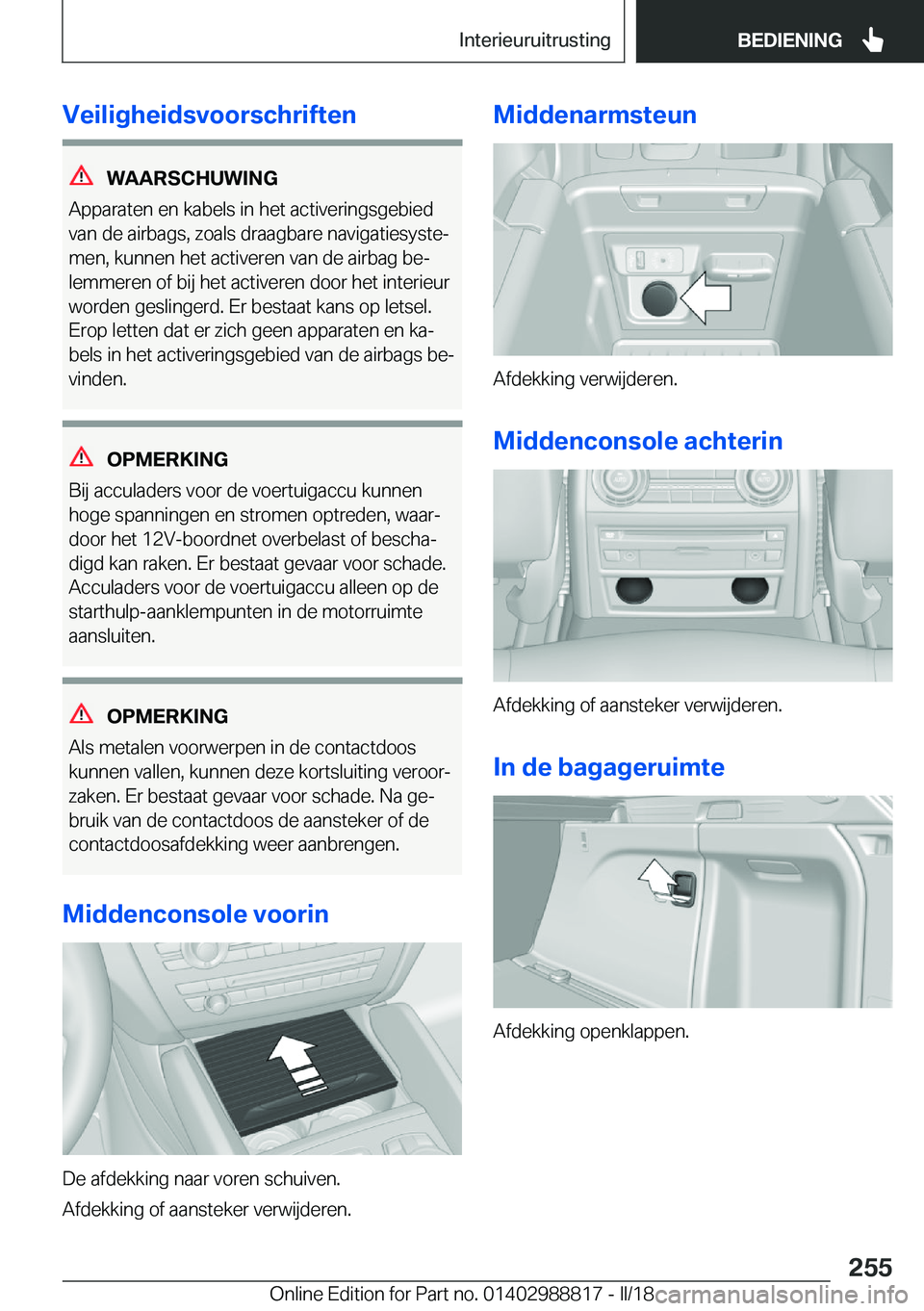 BMW X5 2018  Instructieboekjes (in Dutch) �V�e�i�l�i�g�h�e�i�d�s�v�o�o�r�s�c�h�r�i�f�t�e�n
�W�A�A�R�S�C�H�U�W�I�N�G
�A�p�p�a�r�a�t�e�n� �e�n� �k�a�b�e�l�s� �i�n� �h�e�t� �a�c�t�i�v�e�r�i�n�g�s�g�e�b�i�e�d
�v�a�n� �d�e� �a�i�r�b�a�g�s�,� �z�o�