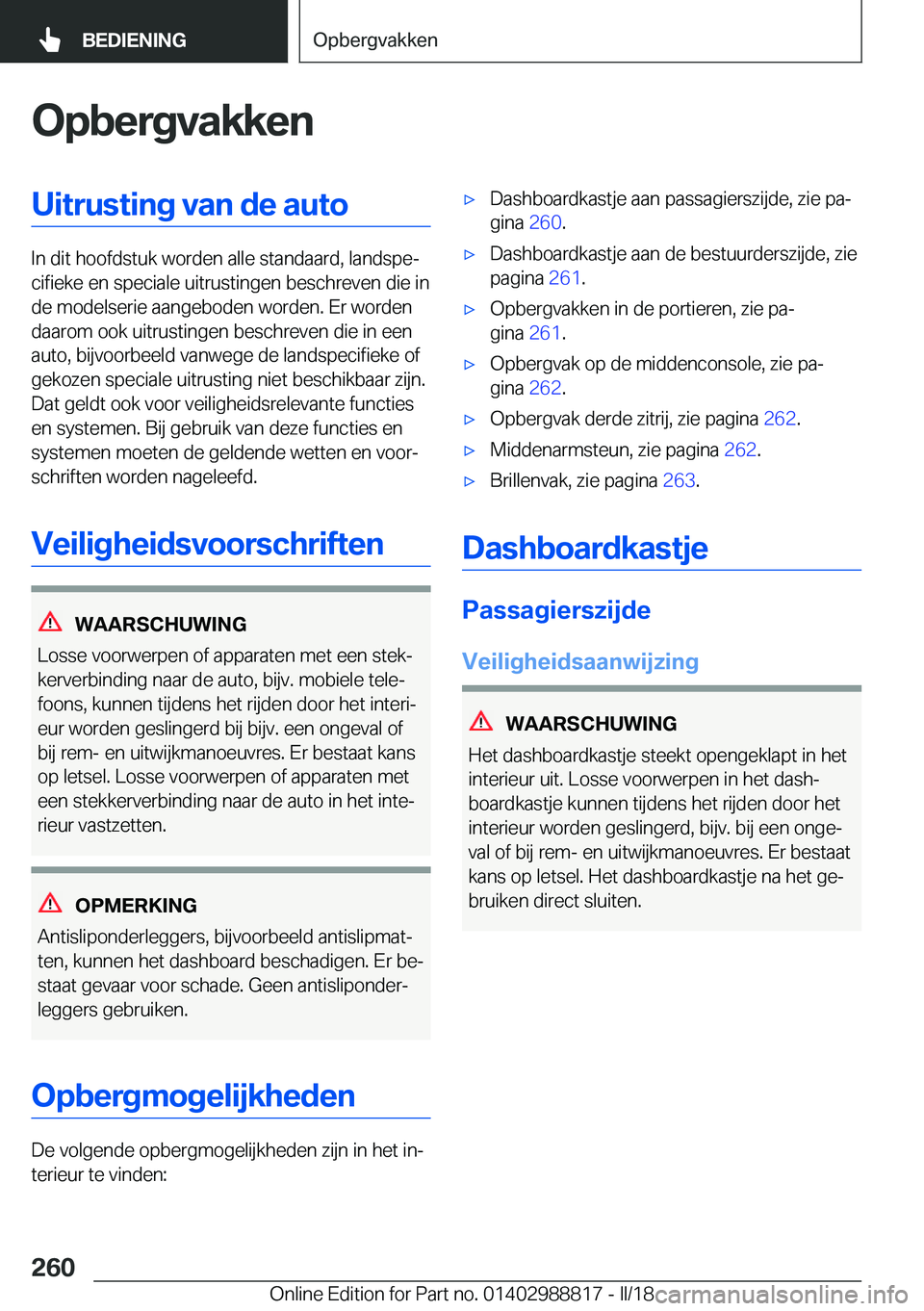 BMW X5 2018  Instructieboekjes (in Dutch) �O�p�b�e�r�g�v�a�k�k�e�n�U�i�t�r�u�s�t�i�n�g��v�a�n��d�e��a�u�t�o
�I�n� �d�i�t� �h�o�o�f�d�s�t�u�k� �w�o�r�d�e�n� �a�l�l�e� �s�t�a�n�d�a�a�r�d�,� �l�a�n�d�s�p�ej�c�i�f�i�e�k�e� �e�n� �s�p�e�c�i�a�
