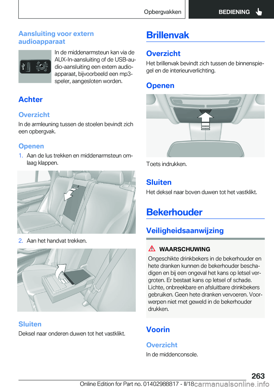 BMW X5 2018  Instructieboekjes (in Dutch) �A�a�n�s�l�u�i�t�i�n�g��v�o�o�r��e�x�t�e�r�n
�a�u�d�i�o�a�p�p�a�r�a�a�t
�I�n� �d�e� �m�i�d�d�e�n�a�r�m�s�t�e�u�n� �k�a�n� �v�i�a� �d�e
�A�U�X�-�I�n�-�a�a�n�s�l�u�i�t�i�n�g� �o�f� �d�e� �U�S�B�-�a�u