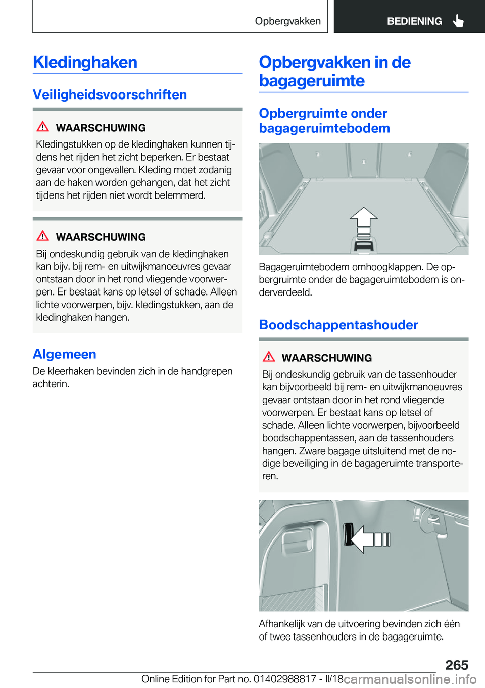 BMW X5 2018  Instructieboekjes (in Dutch) �K�l�e�d�i�n�g�h�a�k�e�n
�V�e�i�l�i�g�h�e�i�d�s�v�o�o�r�s�c�h�r�i�f�t�e�n
�W�A�A�R�S�C�H�U�W�I�N�G
�K�l�e�d�i�n�g�s�t�u�k�k�e�n� �o�p� �d�e� �k�l�e�d�i�n�g�h�a�k�e�n� �k�u�n�n�e�n� �t�i�jj �d�e�n�s� 