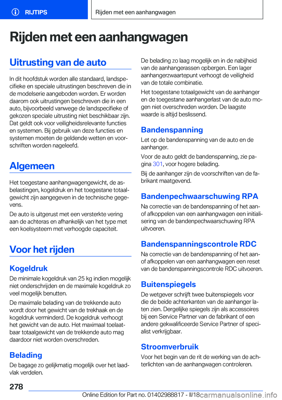BMW X5 2018  Instructieboekjes (in Dutch) �R�i�j�d�e�n��m�e�t��e�e�n��a�a�n�h�a�n�g�w�a�g�e�n�U�i�t�r�u�s�t�i�n�g��v�a�n��d�e��a�u�t�o
�I�n� �d�i�t� �h�o�o�f�d�s�t�u�k� �w�o�r�d�e�n� �a�l�l�e� �s�t�a�n�d�a�a�r�d�,� �l�a�n�d�s�p�ej�c�i�