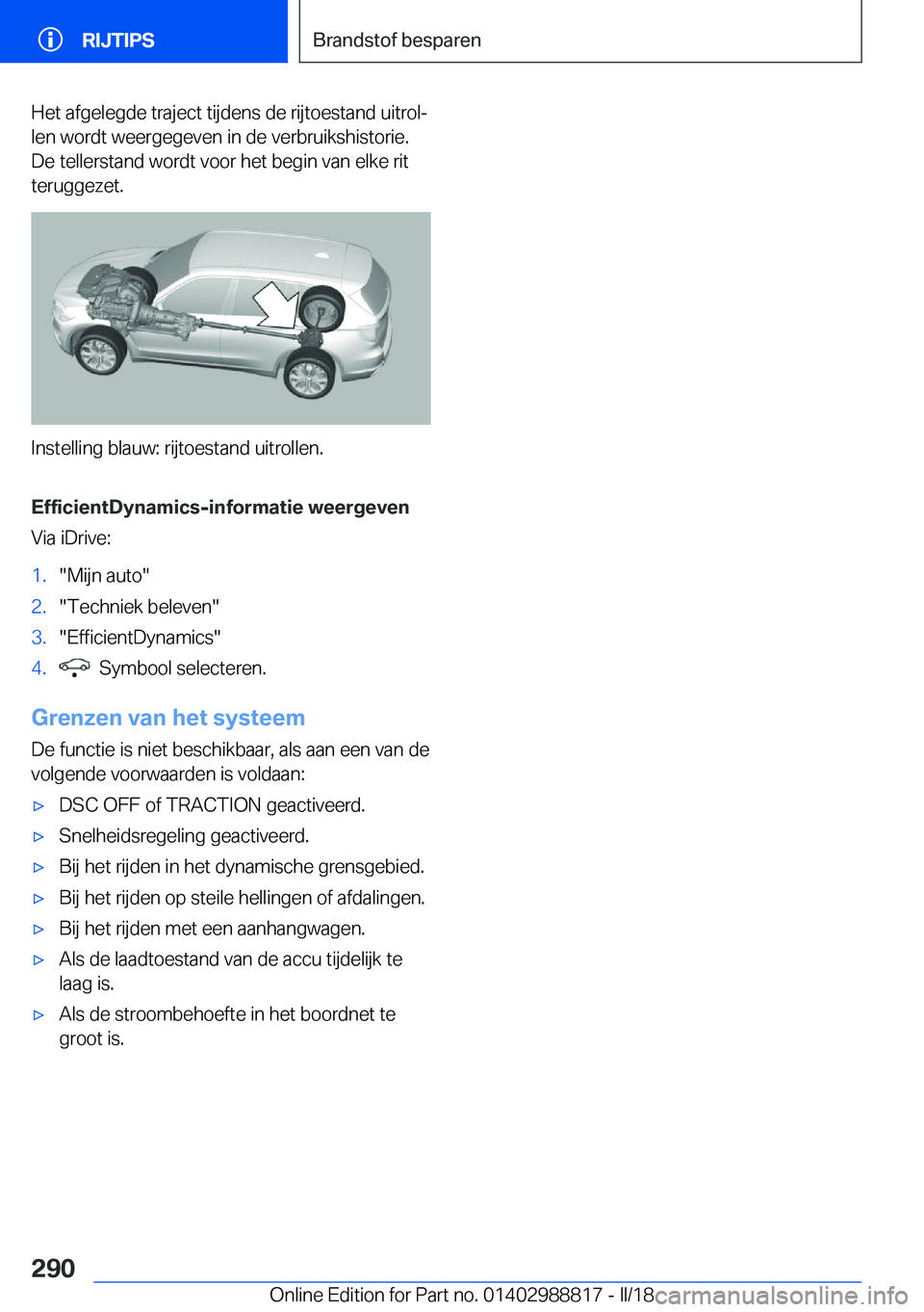 BMW X5 2018  Instructieboekjes (in Dutch) �H�e�t� �a�f�g�e�l�e�g�d�e� �t�r�a�j�e�c�t� �t�i�j�d�e�n�s� �d�e� �r�i�j�t�o�e�s�t�a�n�d� �u�i�t�r�o�lj
�l�e�n� �w�o�r�d�t� �w�e�e�r�g�e�g�e�v�e�n� �i�n� �d�e� �v�e�r�b�r�u�i�k�s�h�i�s�t�o�r�i�e�.
�D