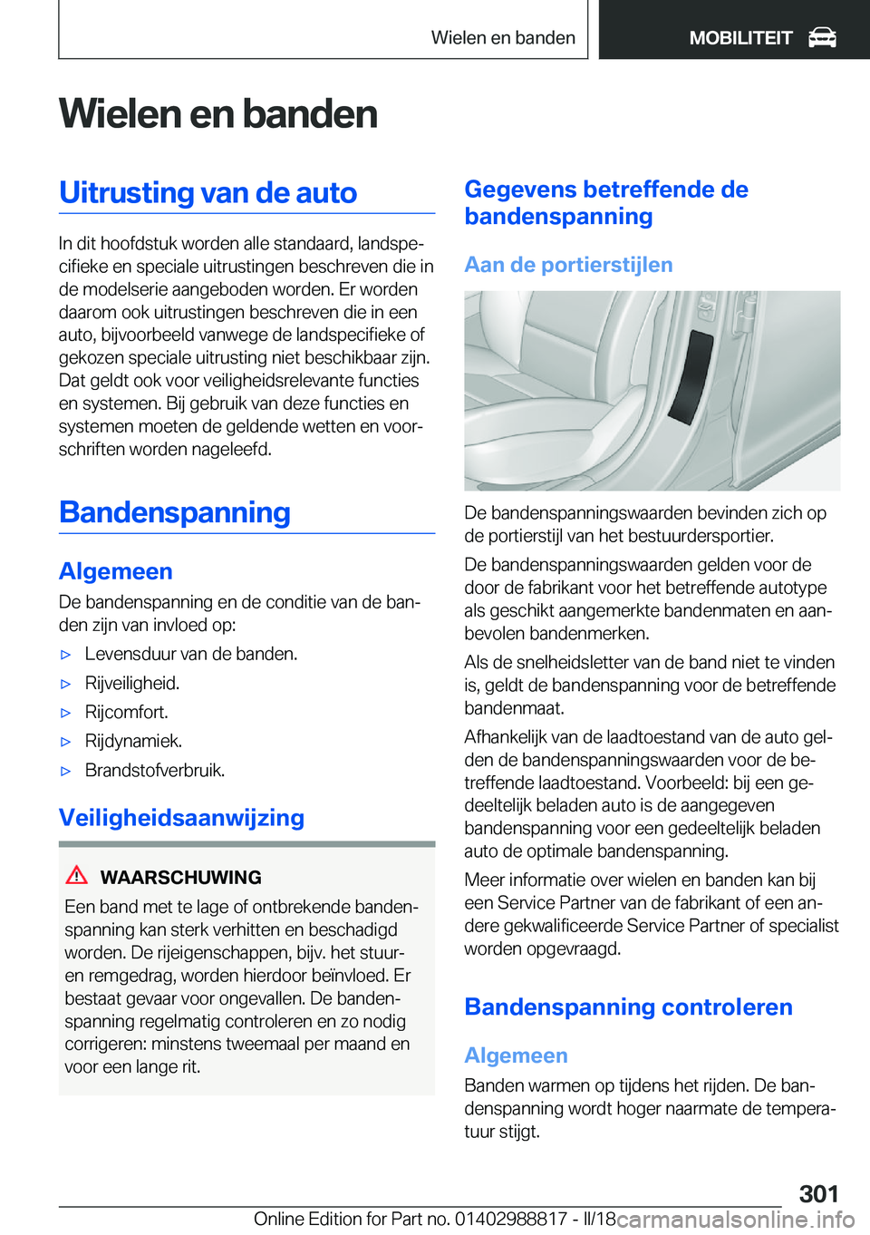 BMW X5 2018  Instructieboekjes (in Dutch) �W�i�e�l�e�n��e�n��b�a�n�d�e�n�U�i�t�r�u�s�t�i�n�g��v�a�n��d�e��a�u�t�o
�I�n� �d�i�t� �h�o�o�f�d�s�t�u�k� �w�o�r�d�e�n� �a�l�l�e� �s�t�a�n�d�a�a�r�d�,� �l�a�n�d�s�p�ej�c�i�f�i�e�k�e� �e�n� �s�p�