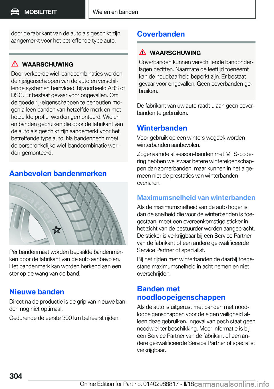 BMW X5 2018  Instructieboekjes (in Dutch) �d�o�o�r� �d�e� �f�a�b�r�i�k�a�n�t� �v�a�n� �d�e� �a�u�t�o� �a�l�s� �g�e�s�c�h�i�k�t� �z�i�j�n
�a�a�n�g�e�m�e�r�k�t� �v�o�o�r� �h�e�t� �b�e�t�r�e�f�f�e�n�d�e� �t�y�p�e� �a�u�t�o�.
�W�A�A�R�S�C�H�U�W�I